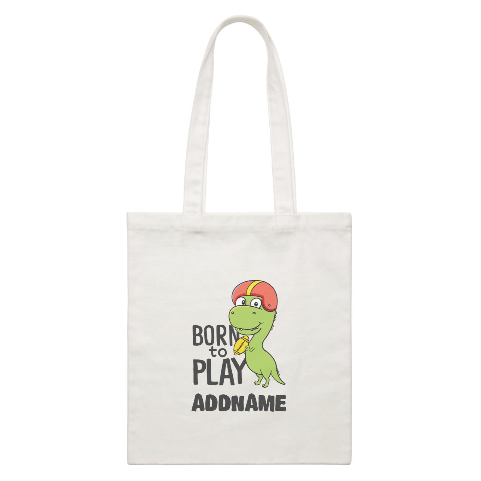 Super Cute Dinosaur Born To Play White Canvas Bag