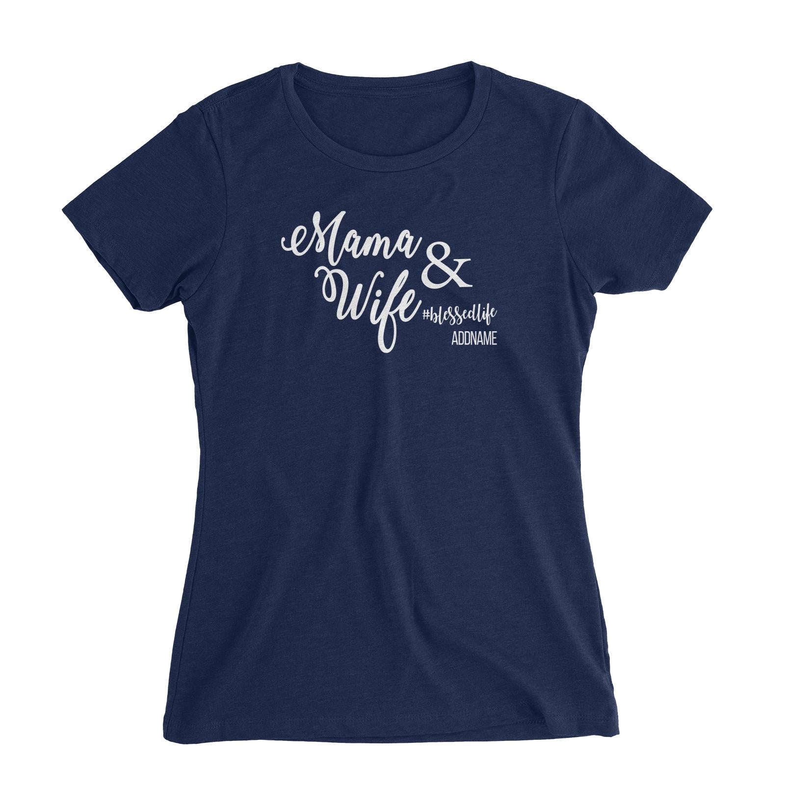 Mama & Wife Women's Slim Fit T-Shirt