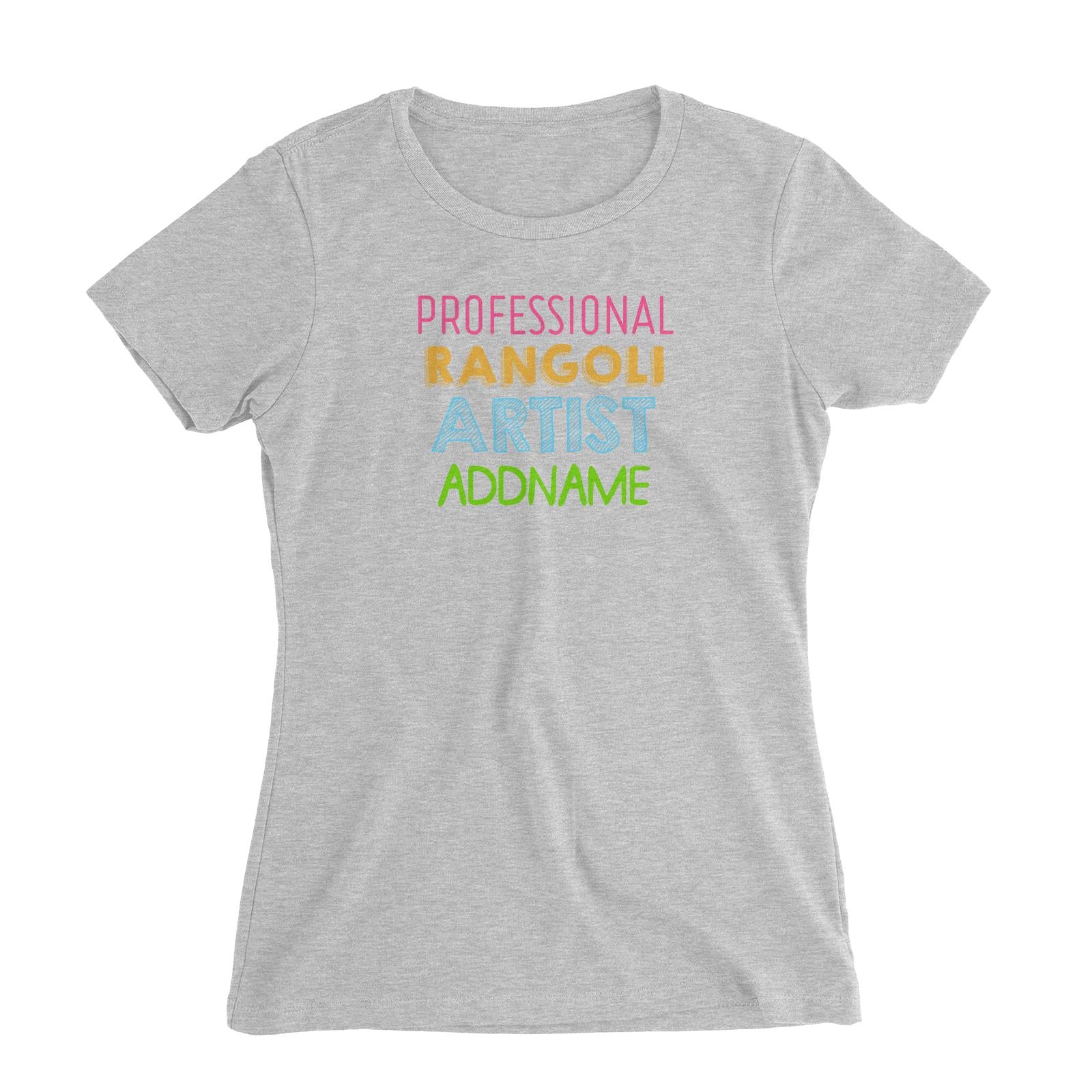 Professional Rangoli Artist Addname Women's Slim Fit T-Shirt