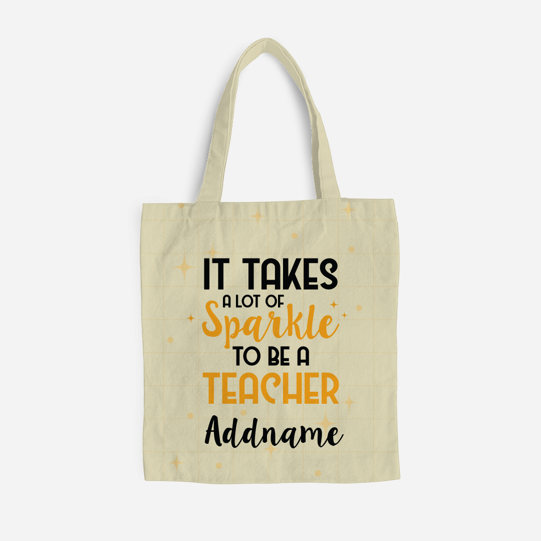 Typography Series - It Takes A Lot Of Sparkle To Be A Teacher Full Print Tote Bag