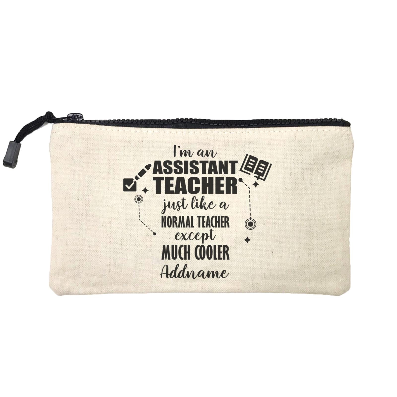 Subject Teachers I'm An Assistant Teacher Addname Mini Accessories Stationery Pouch