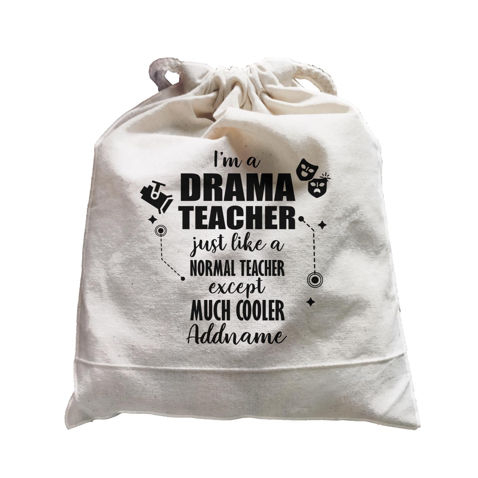 Subject Teachers I'm A Drama Teacher Addname Satchel