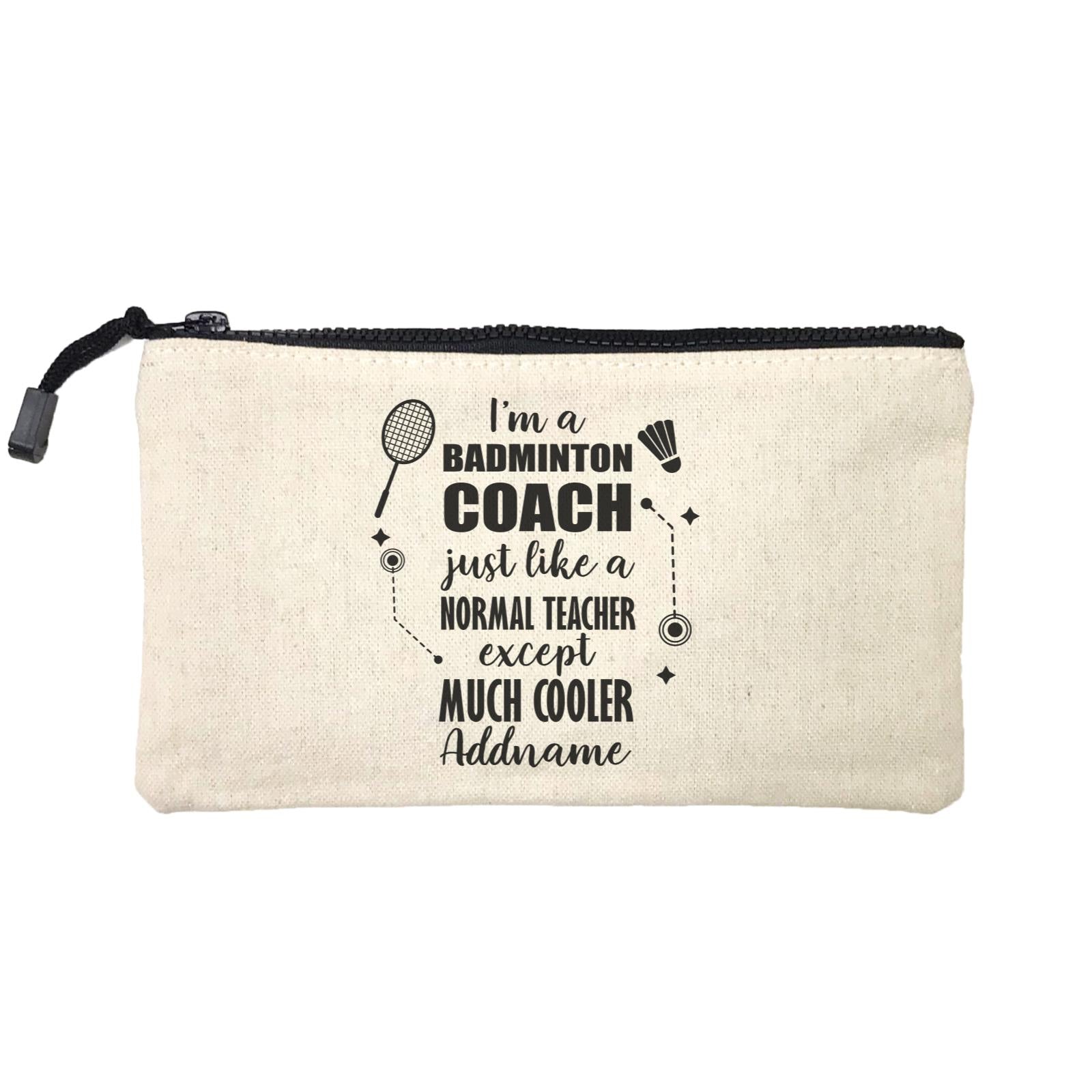 Subject Teachers I'm A Badminton Coach Addname Mini Accessories Stationery Pouch