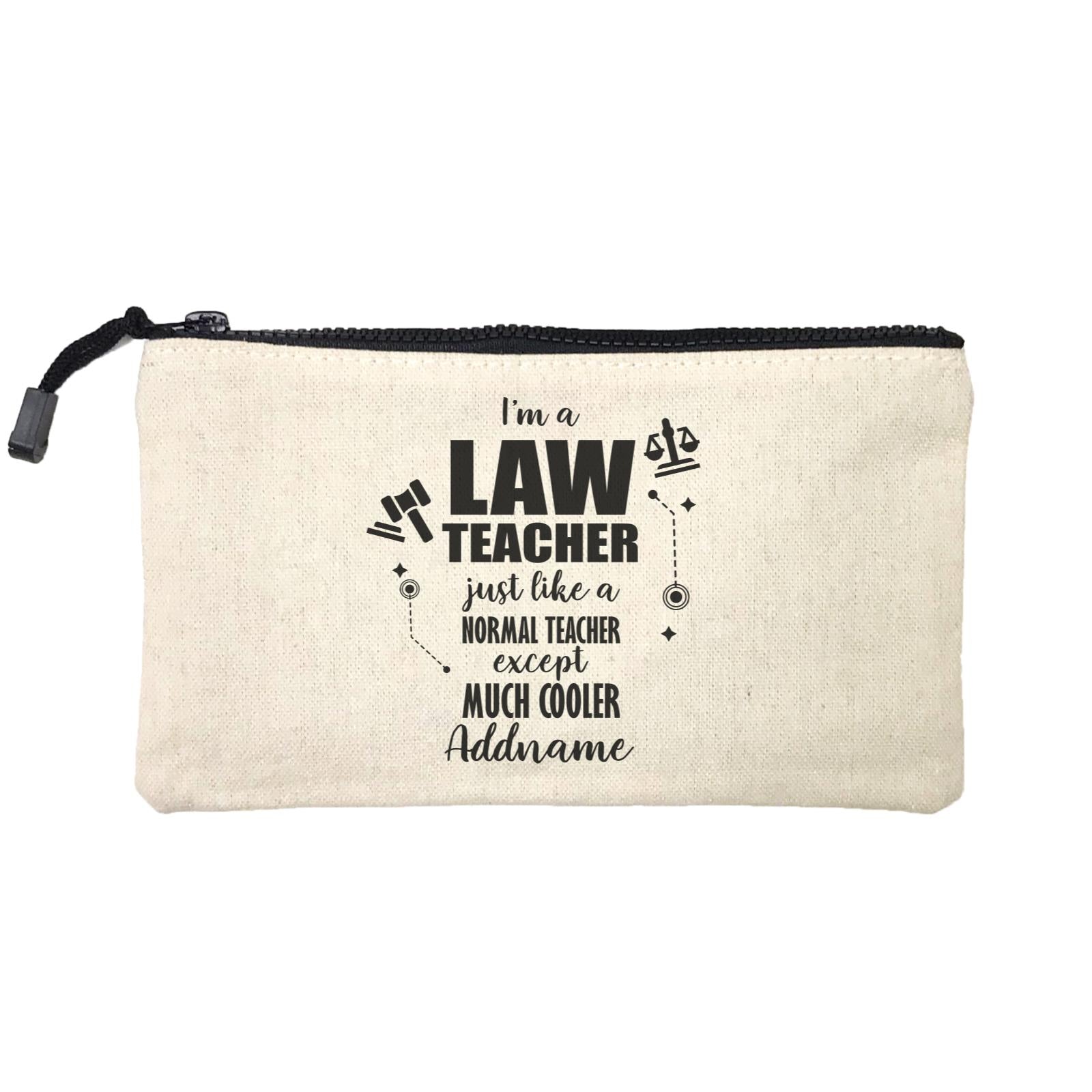 Subject Teachers I'm A Law Teacher Addname Mini Accessories Stationery Pouch