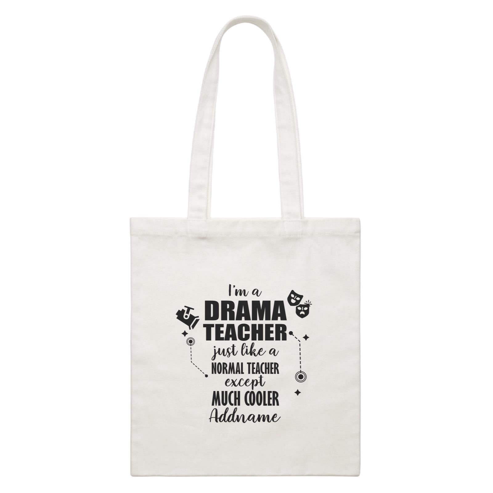 Subject Teachers I'm A Drama Teacher Addname Canvas Bag