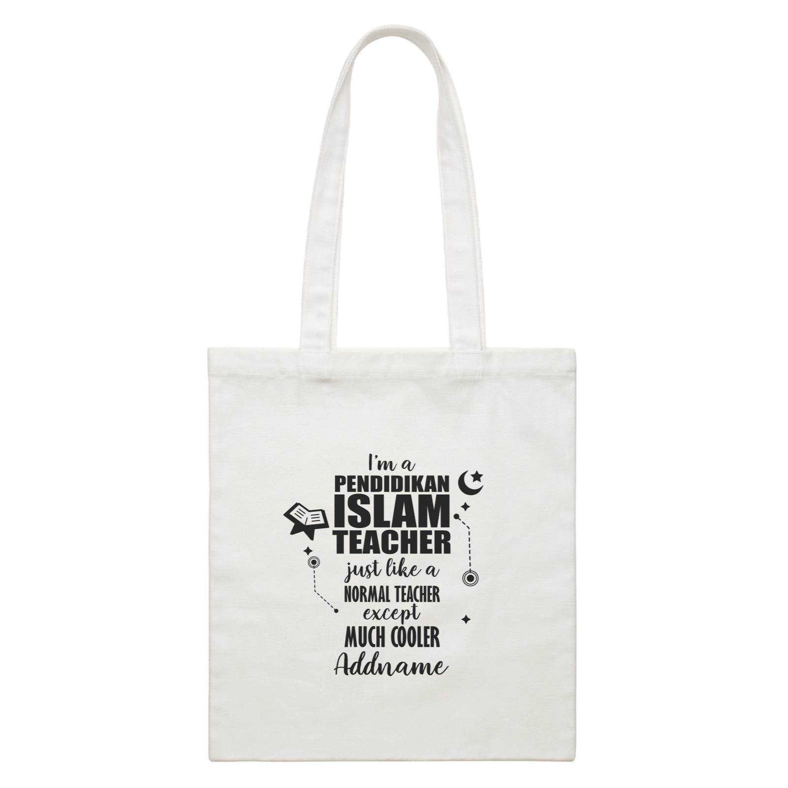 Subject Teachers I'm A Pendidikan Islam Teacher Addname Canvas Bag