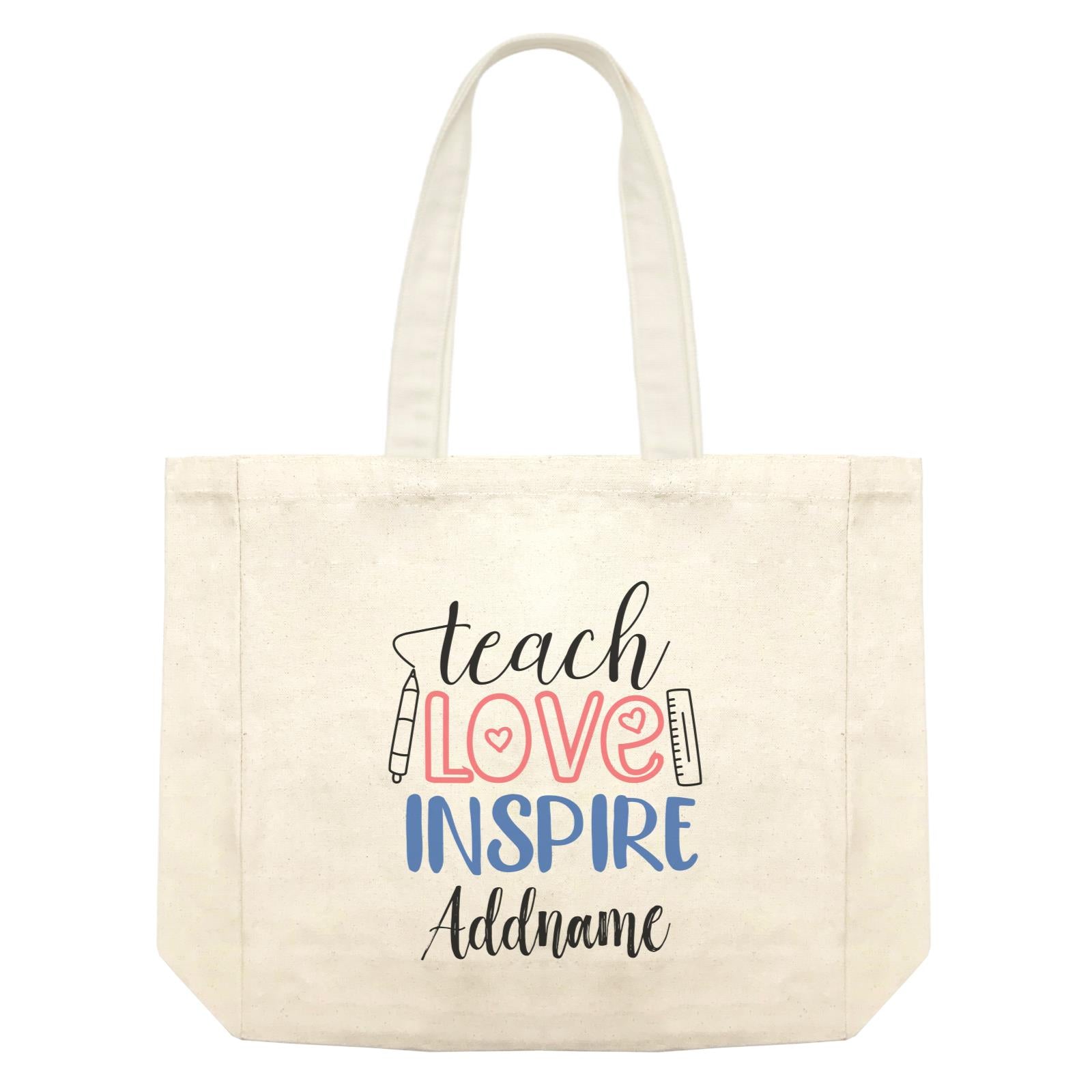 Typography Series - Teach Love Inspire Shopping Bag