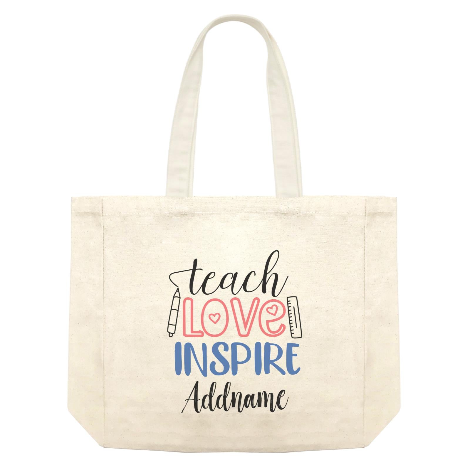 Typography Series - Teach Love Inspire Shopping Bag
