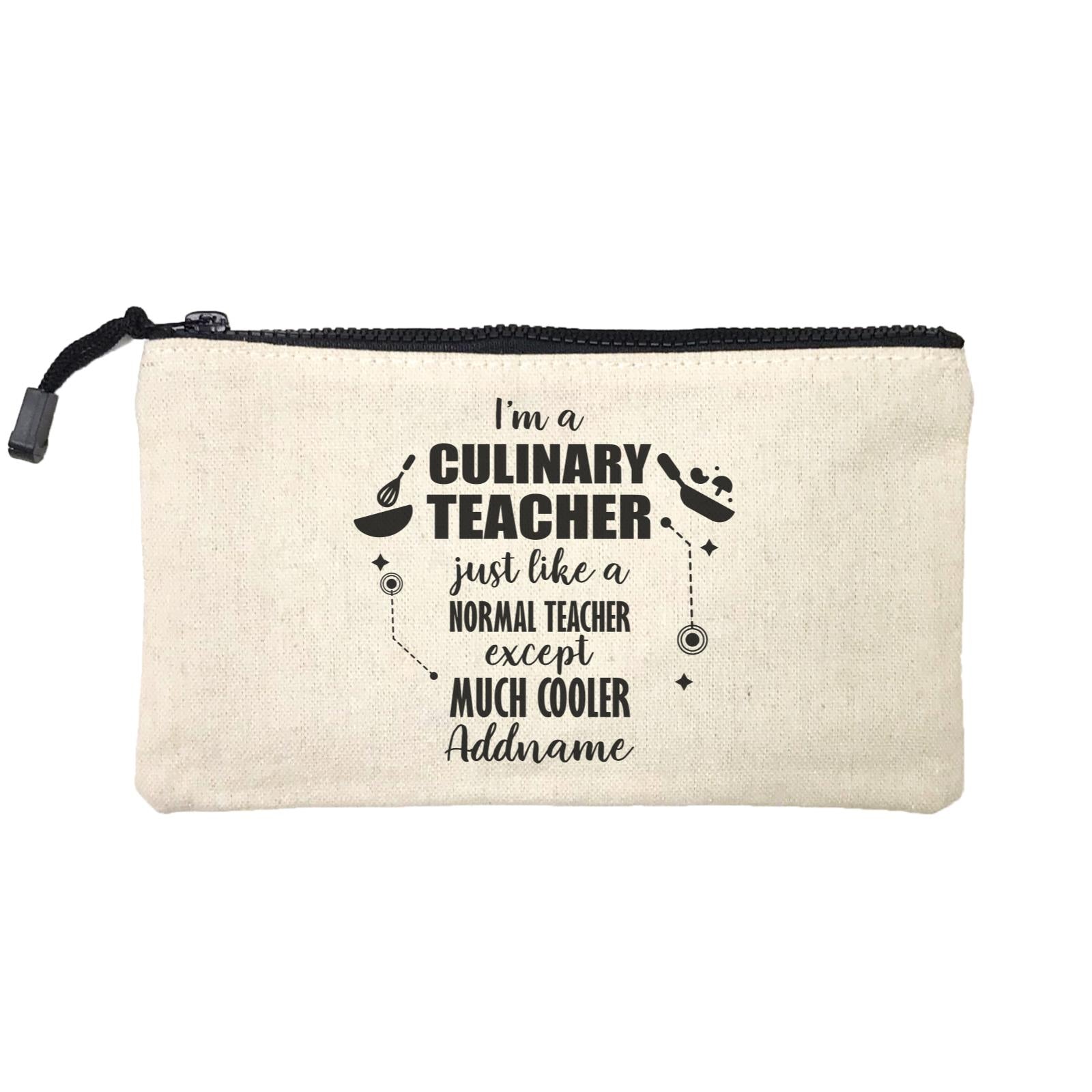 Subject Teachers I'm A Culinary Teacher Addname Mini Accessories Stationery Pouch