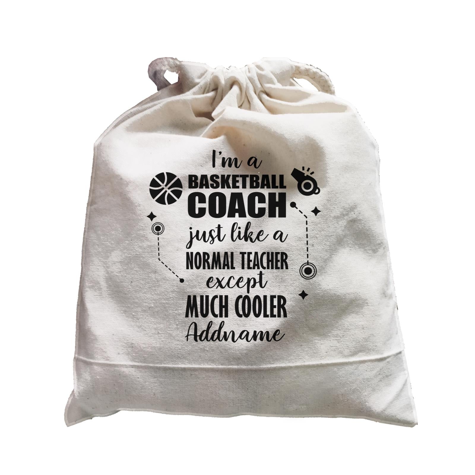 Subject Teachers I'm A Basketball Coach Addname Satchel