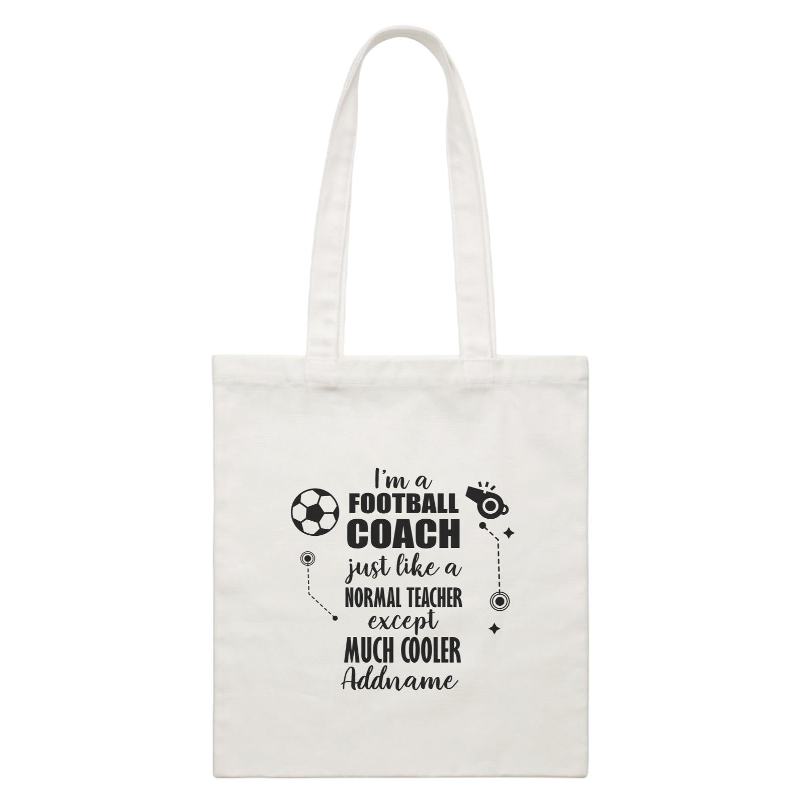 Subject Teachers I'm A Football Coach Addname Canvas Bag