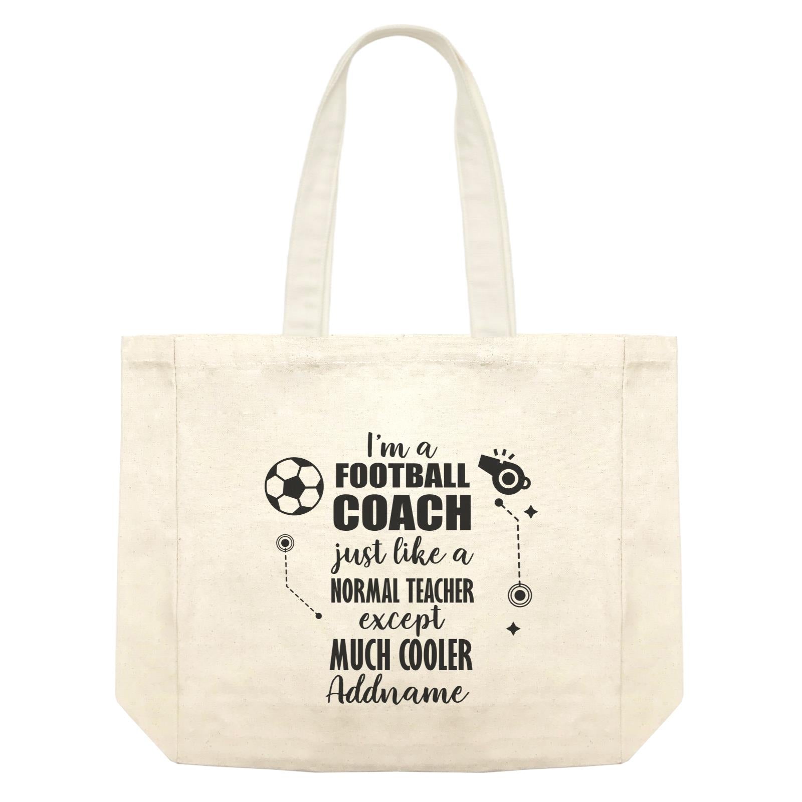 Subject Teachers I'm A Football Coach Addname Shopping Bag