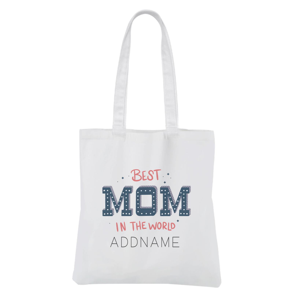Mother's Day - Best Mom In The World White Canvas Bag