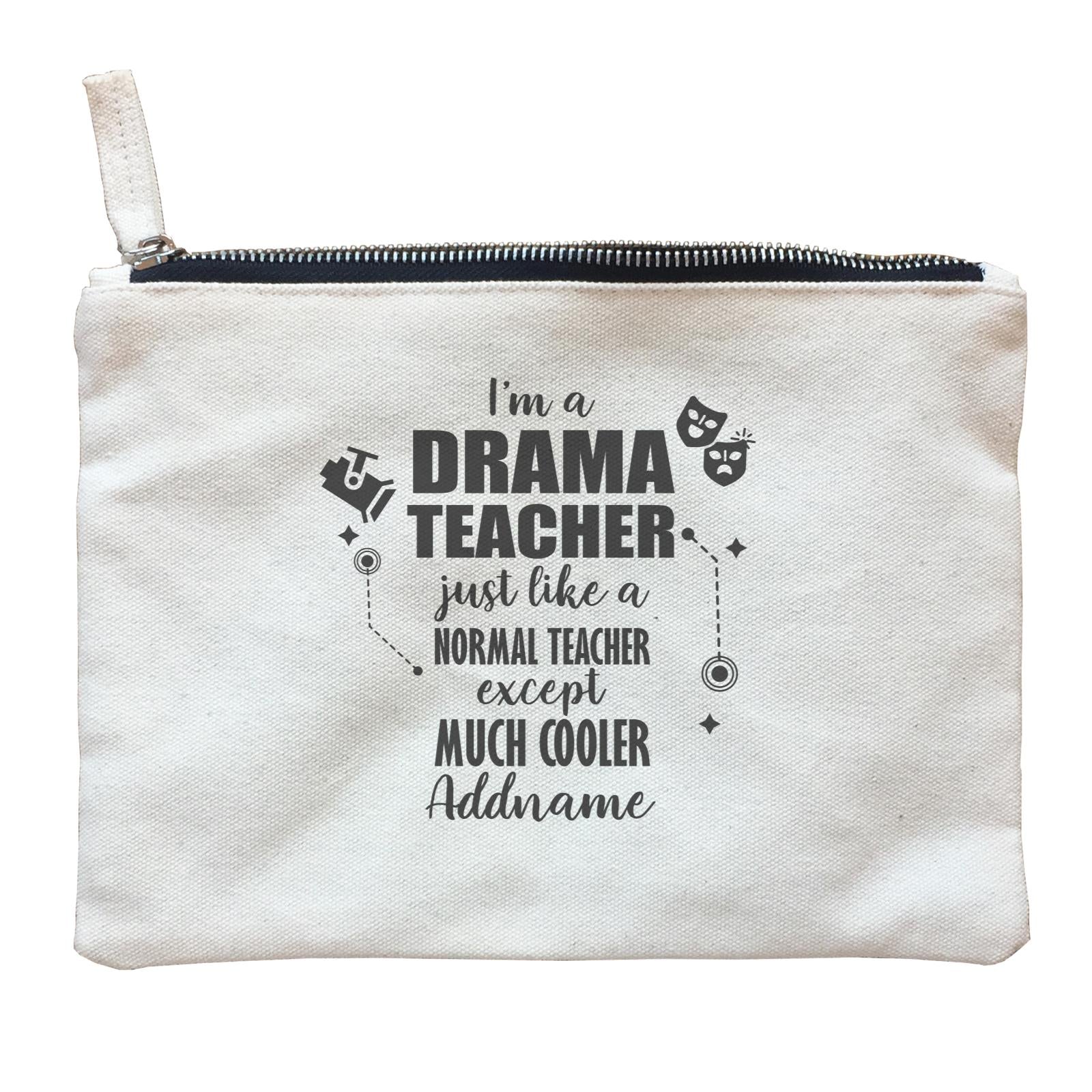 Subject Teachers I'm A Drama Teacher Addname Zipper Pouch