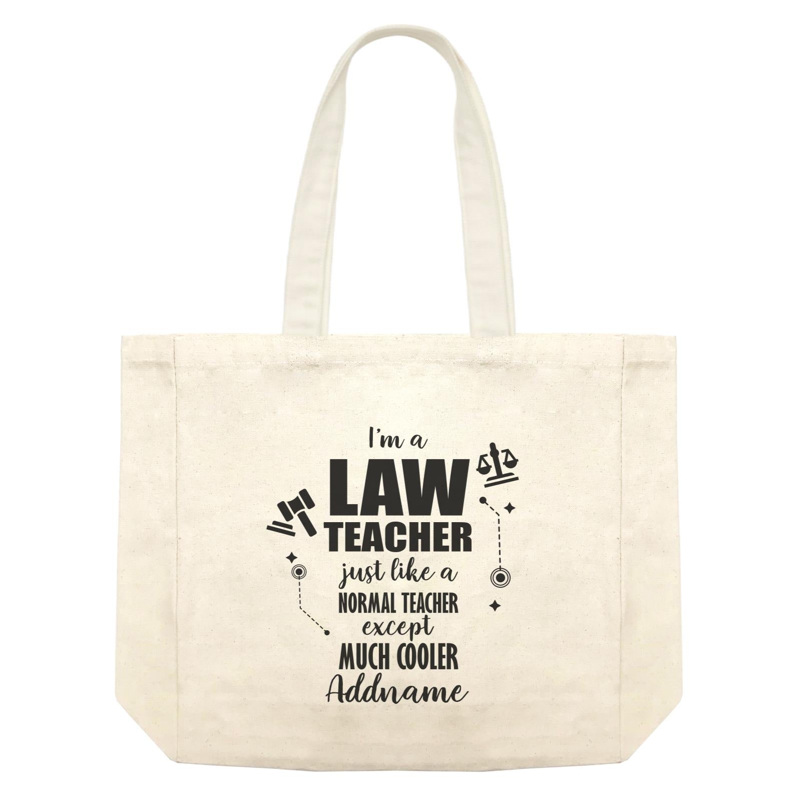 Subject Teachers I'm A Law Teacher Addname Shopping Bag