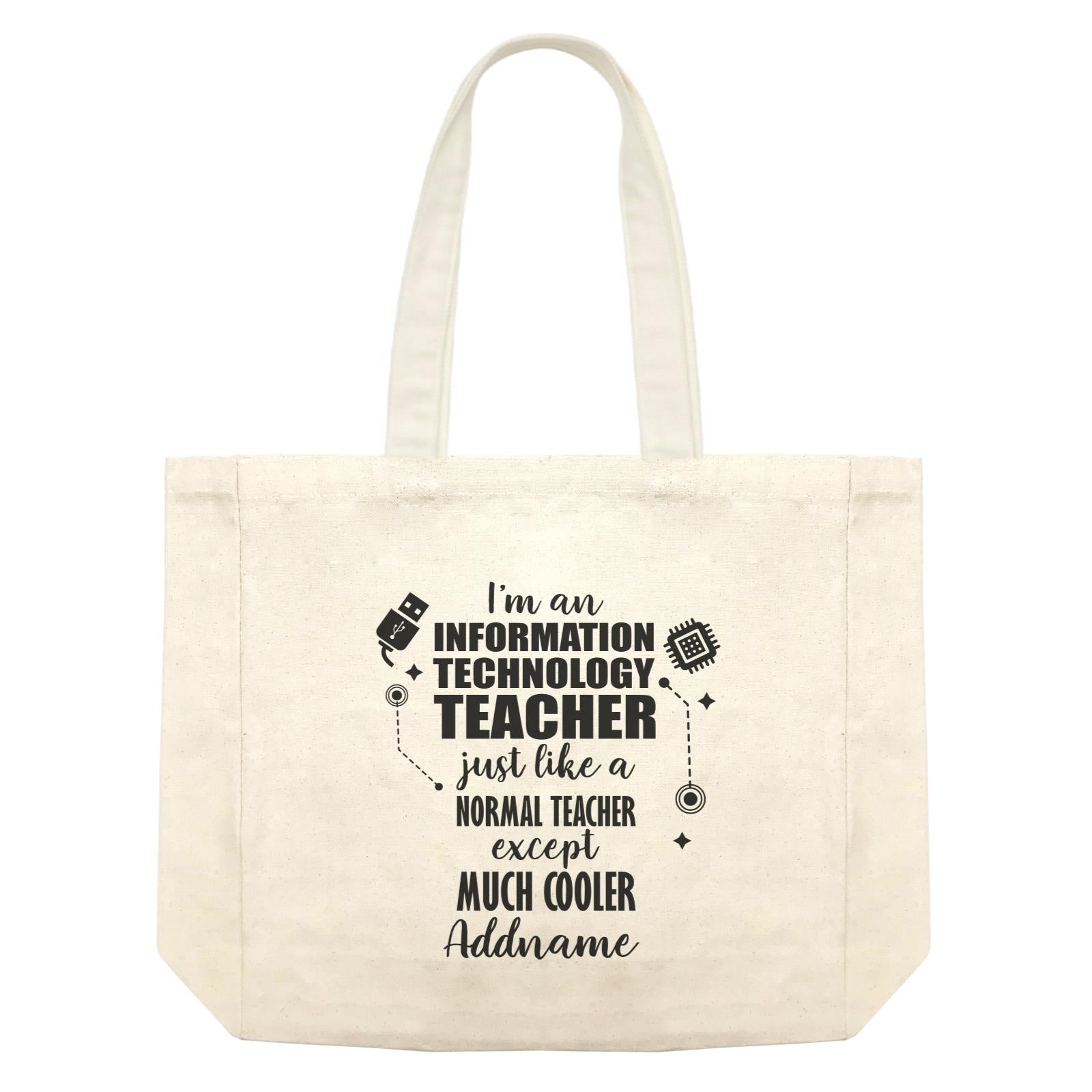 Subject Teachers I'm A Information Technology Teacher Addname Shopping Bag