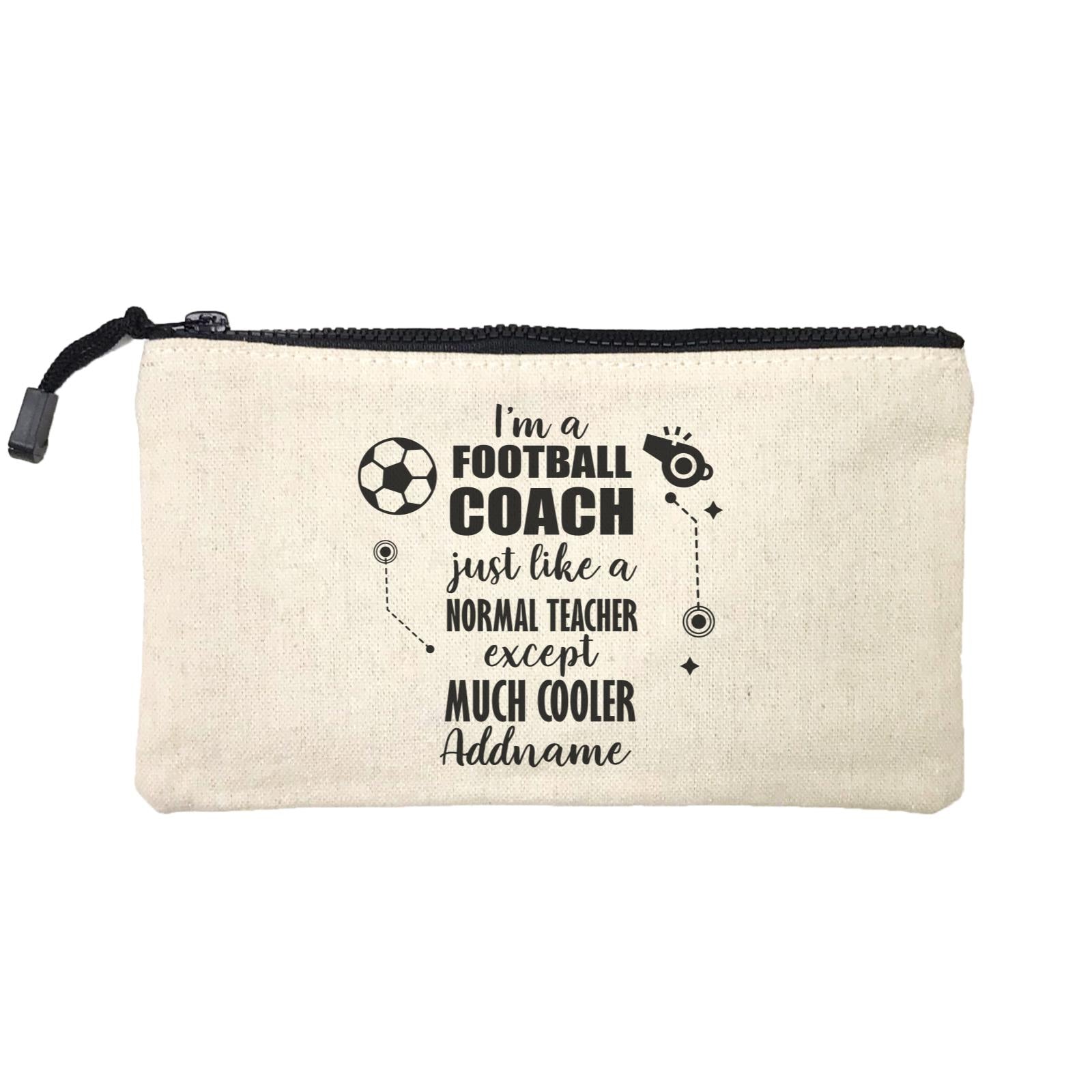 Subject Teachers I'm A Football Coach Addname Mini Accessories Mini Accessories Stationery Pouch