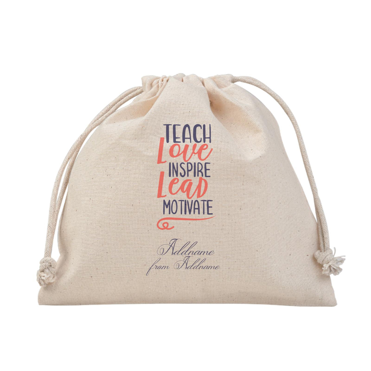 Teach Love Inspire Lead Motivate Satchel