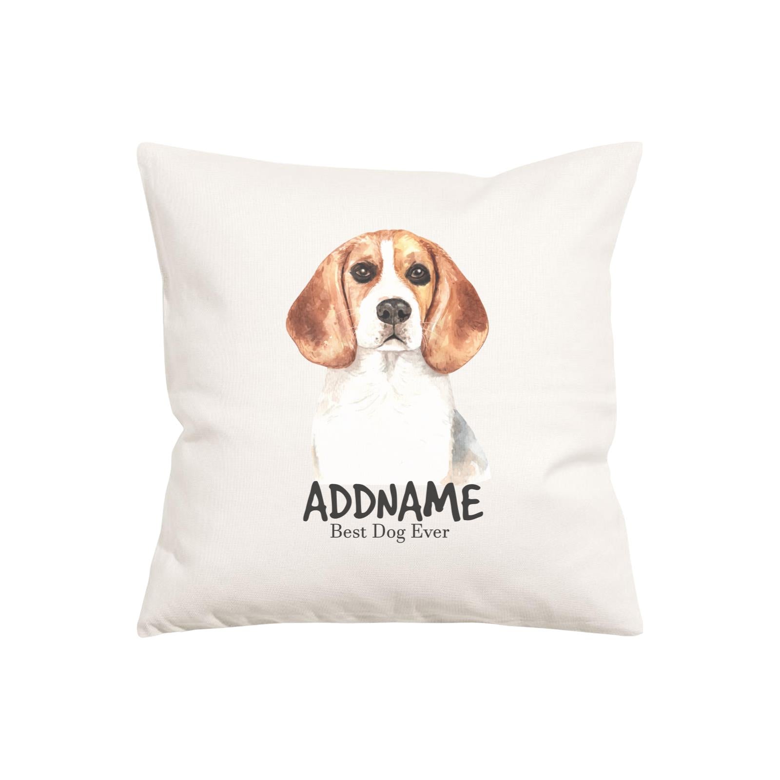 Watercolor Dog Series Beagal Dog Best Dog Ever Addname Pillow Cushion