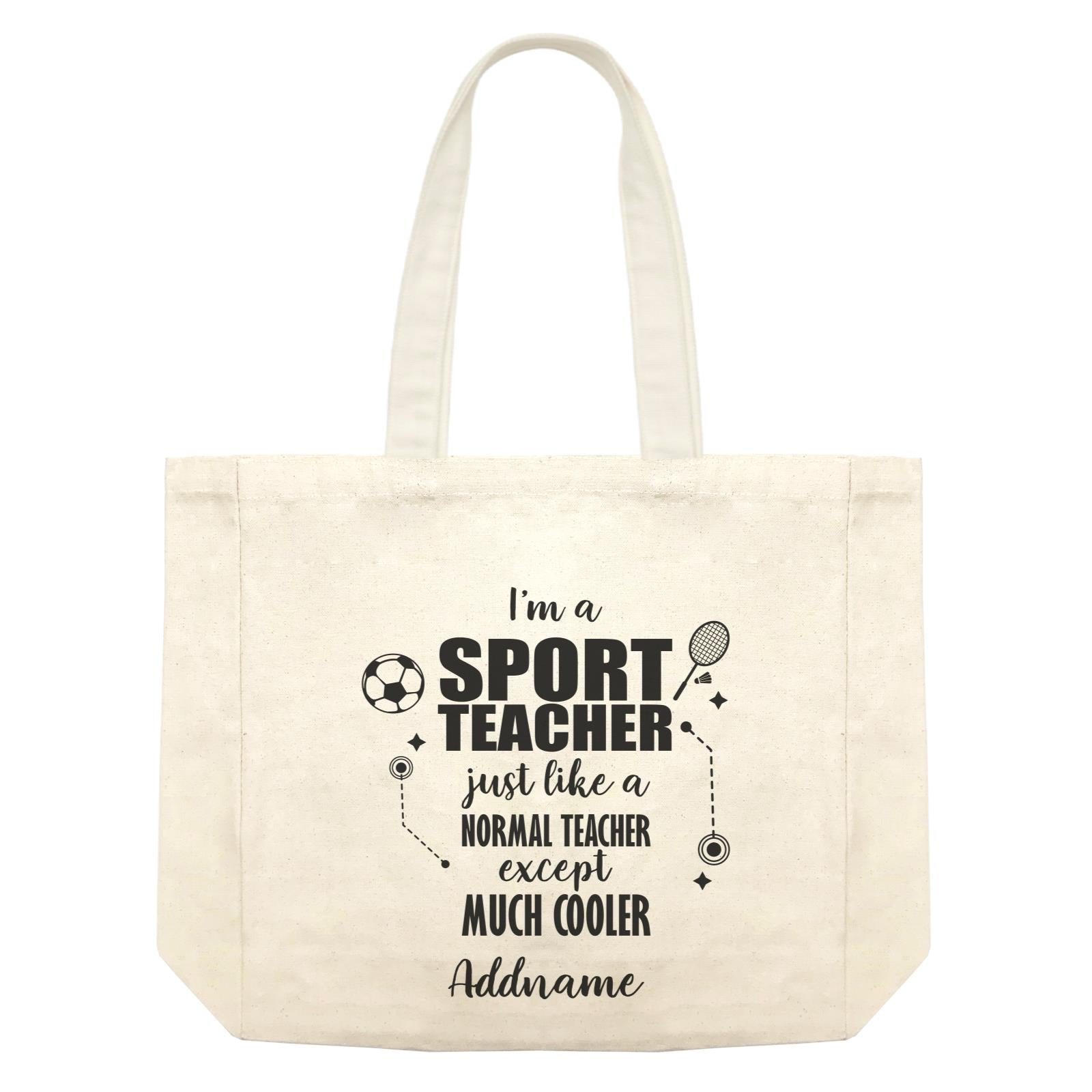Subject Teachers 3 I'm A Sport Teacher Addname Shopping Bag
