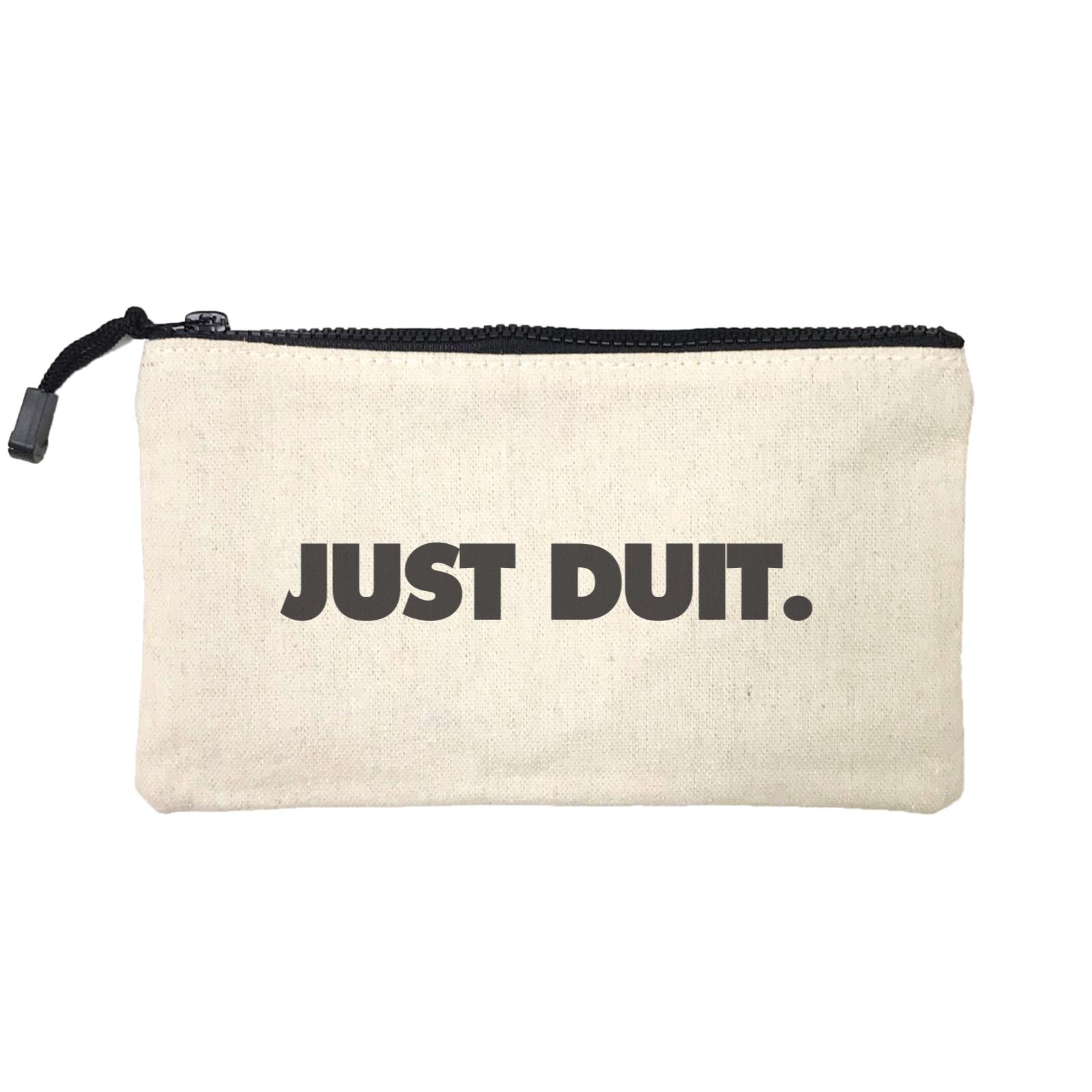 Slang Statement Just Duit SP Stationery Pouch