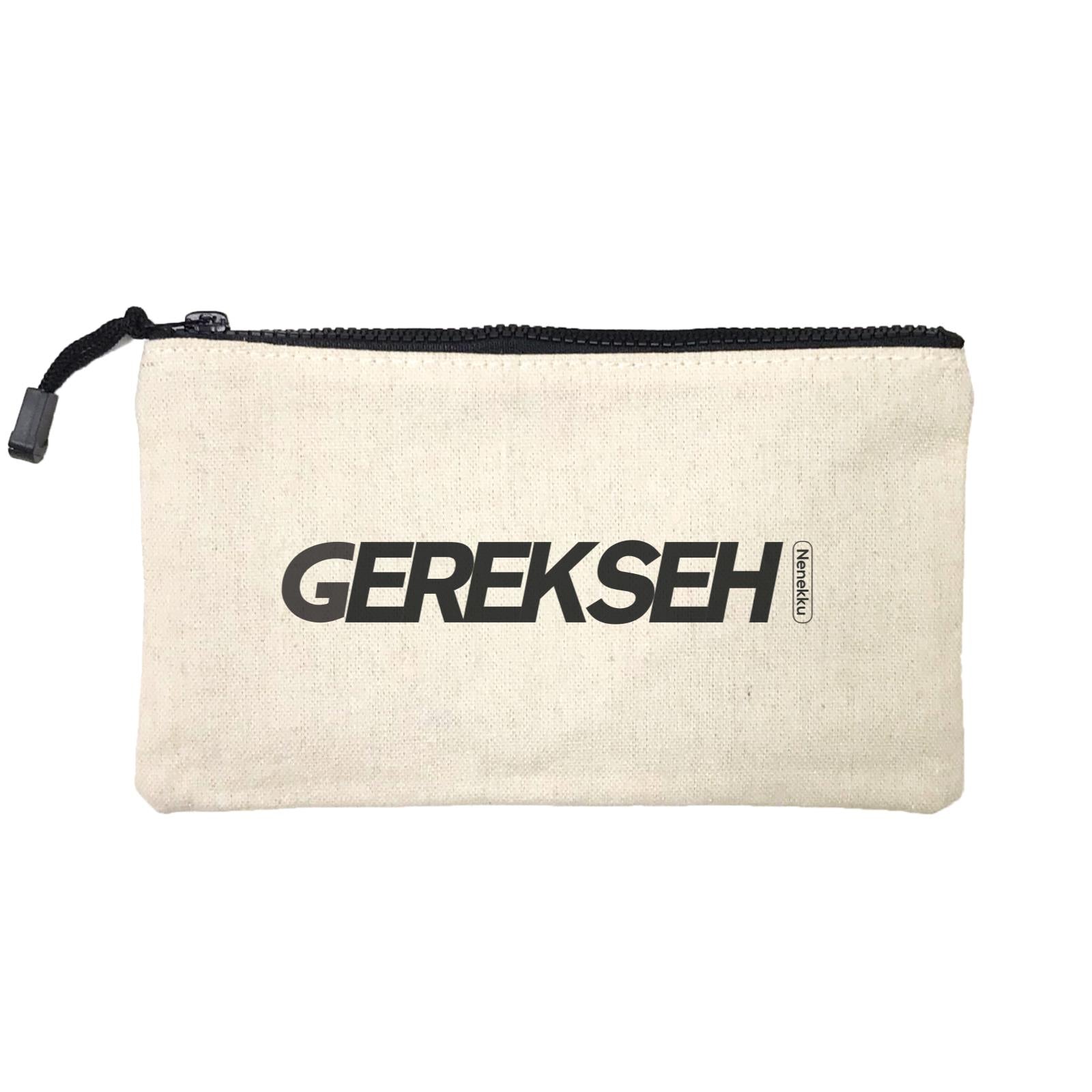 Slang Statement Gerek Seh SP Stationery Pouch
