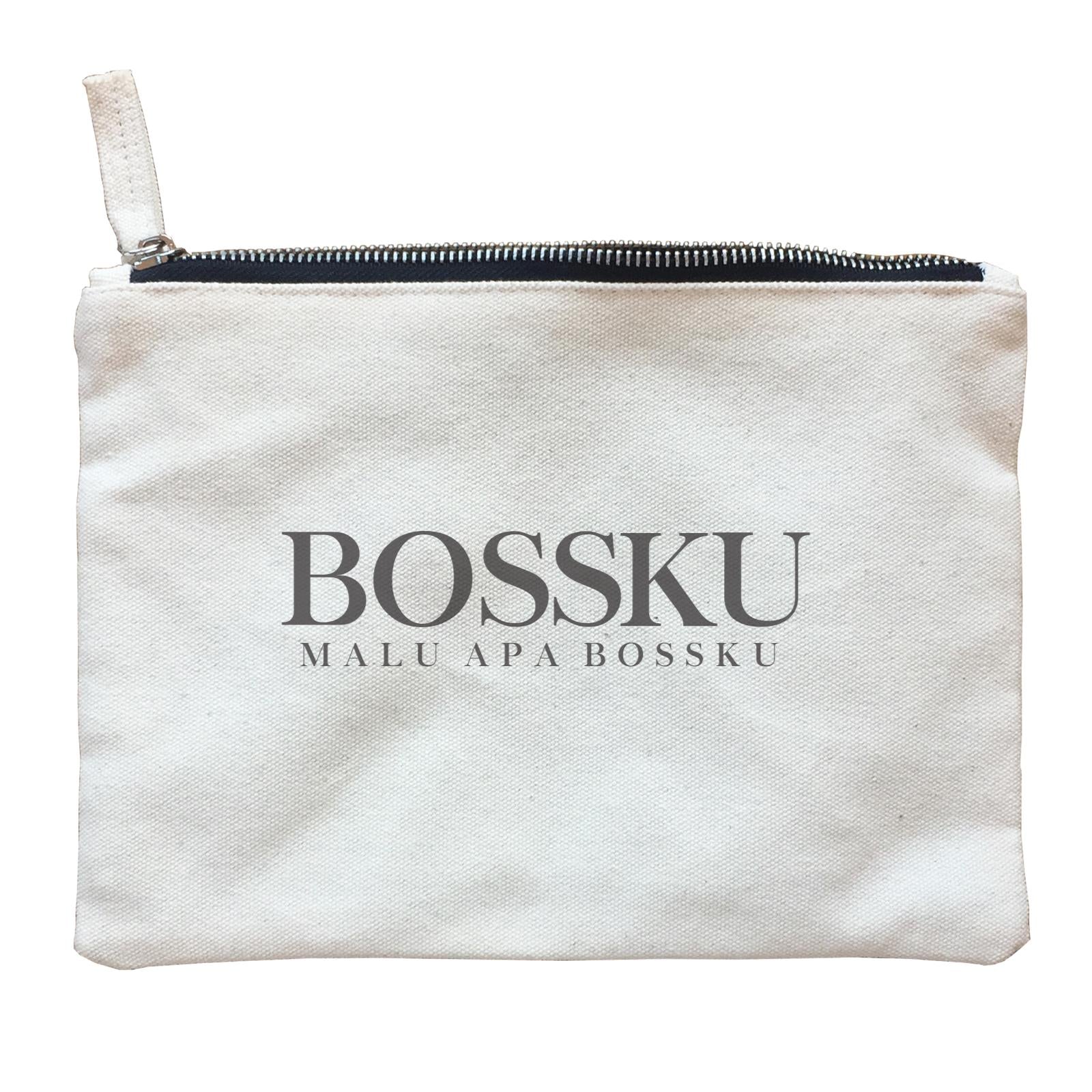 Slang Statement Bossku Malu Apa Bossku Accessories Zipper Pouch