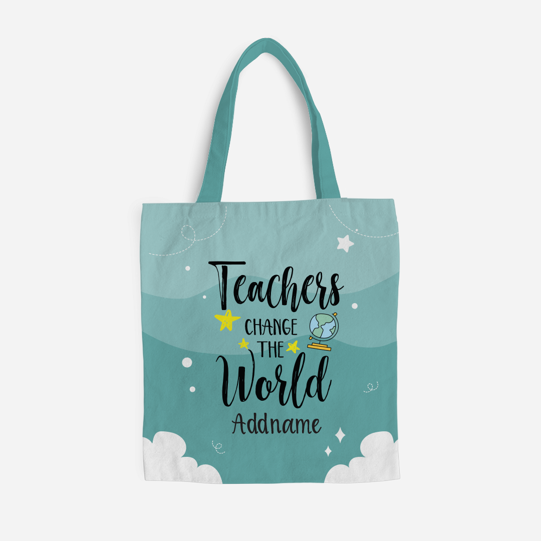 Teachers Change The World Full Print Tote Bag