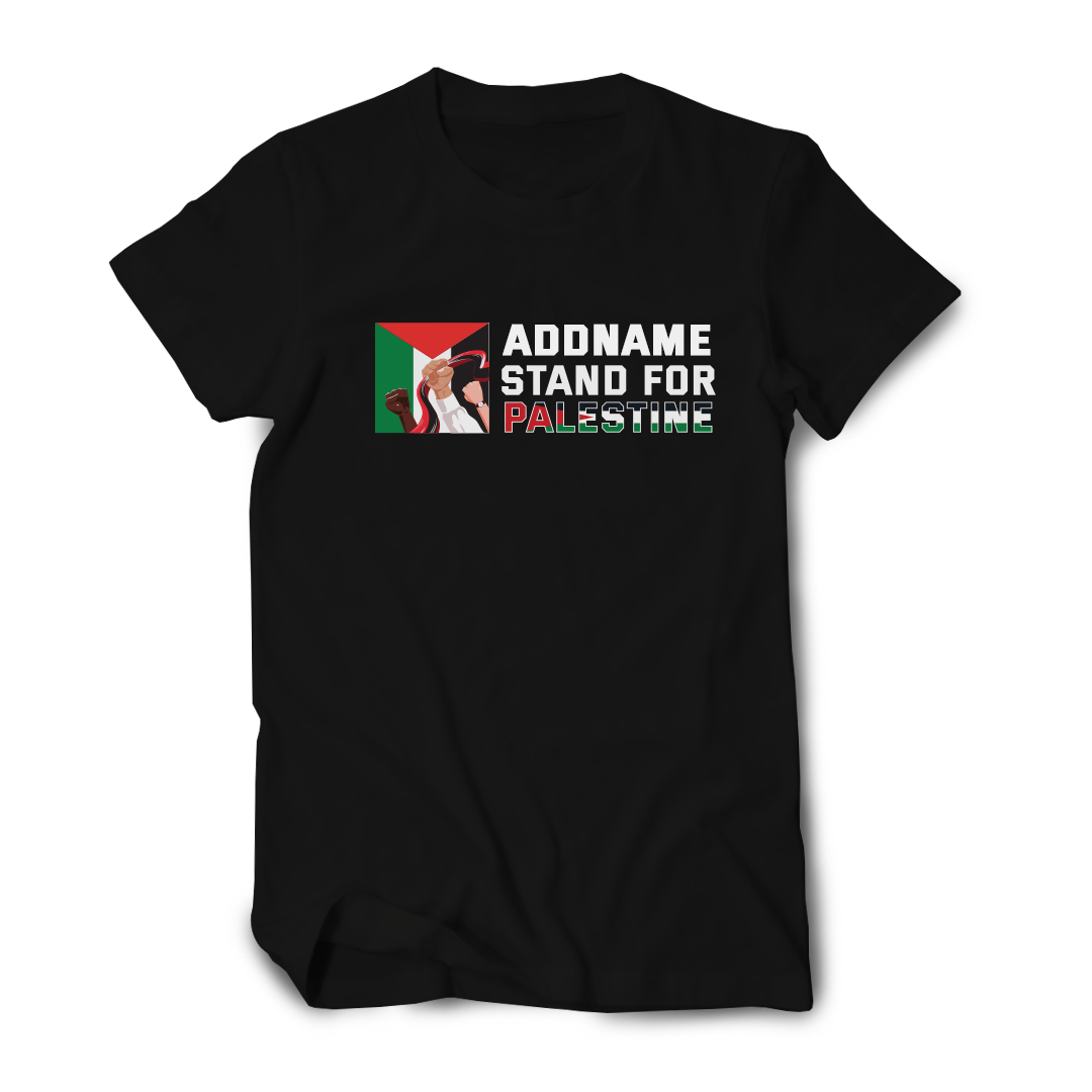 Addname Stand For Palestine Unisex T-Shirt