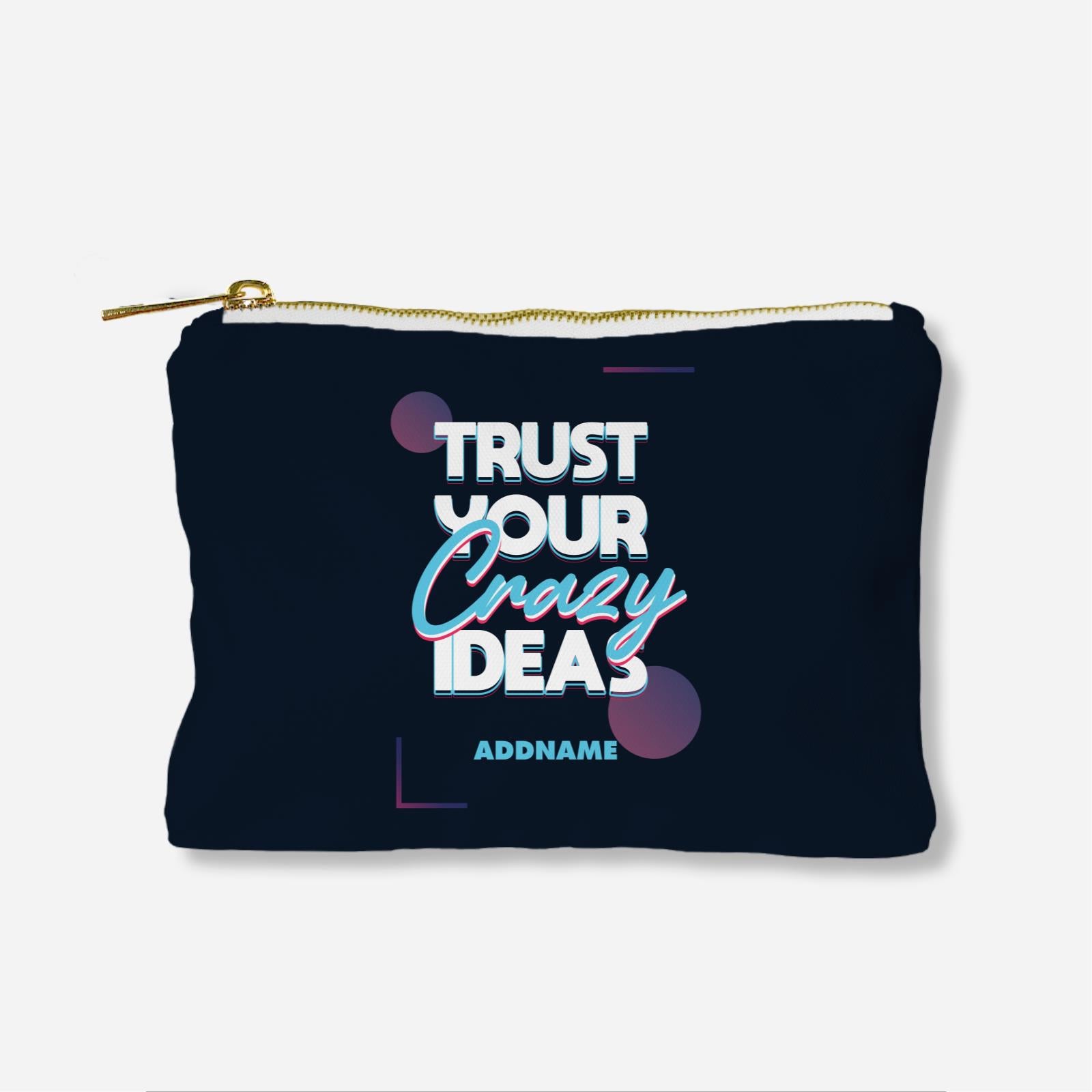 Be Confident Series Zipper Pouch - Trust Your Crazy Idea - Navy