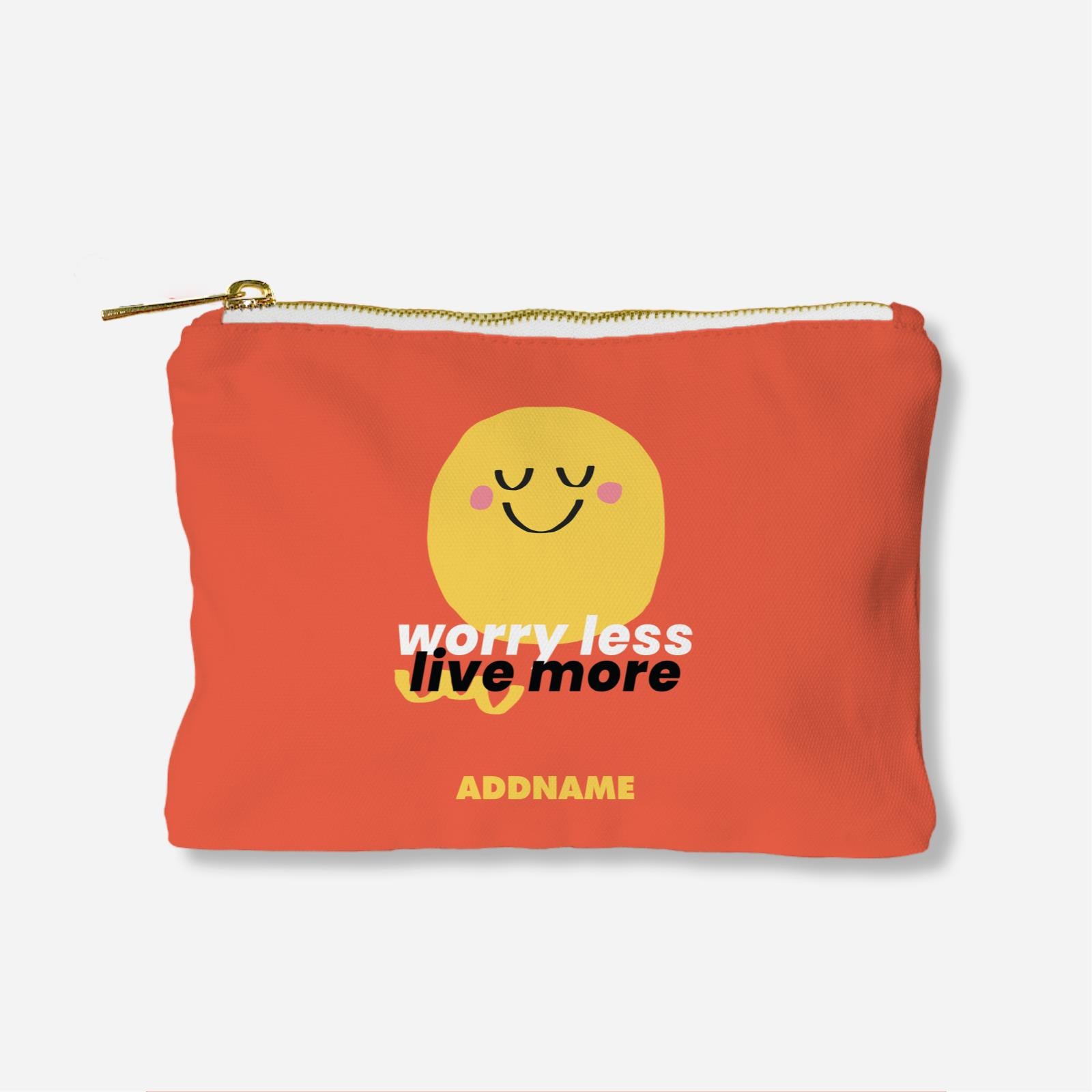 Be Confident Series Zipper Pouch - Stay Positive - Worry Less Live More