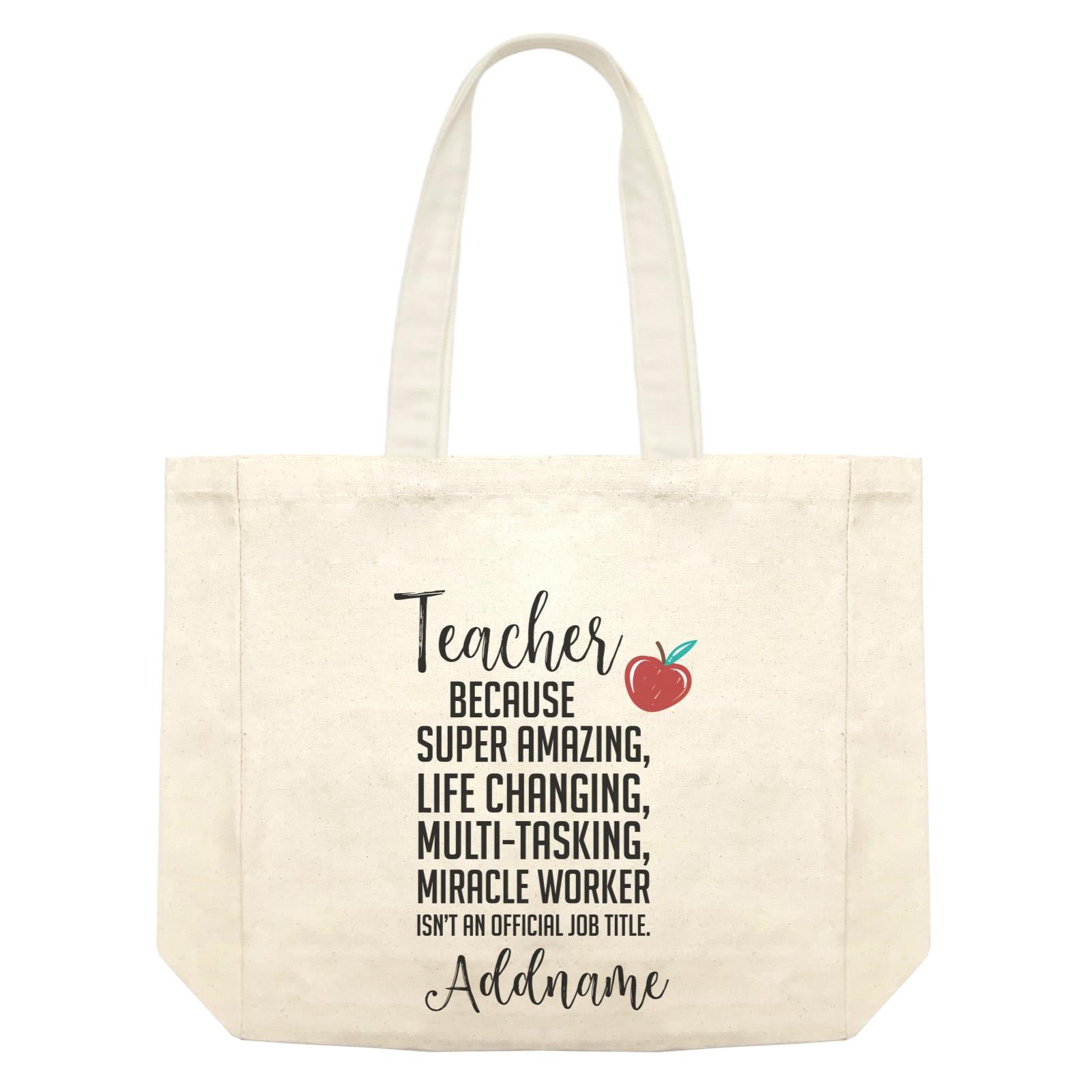 Teacher Quotes Teacher Miracle Worker Isn't An Official Job Title Addname Shopping Bag