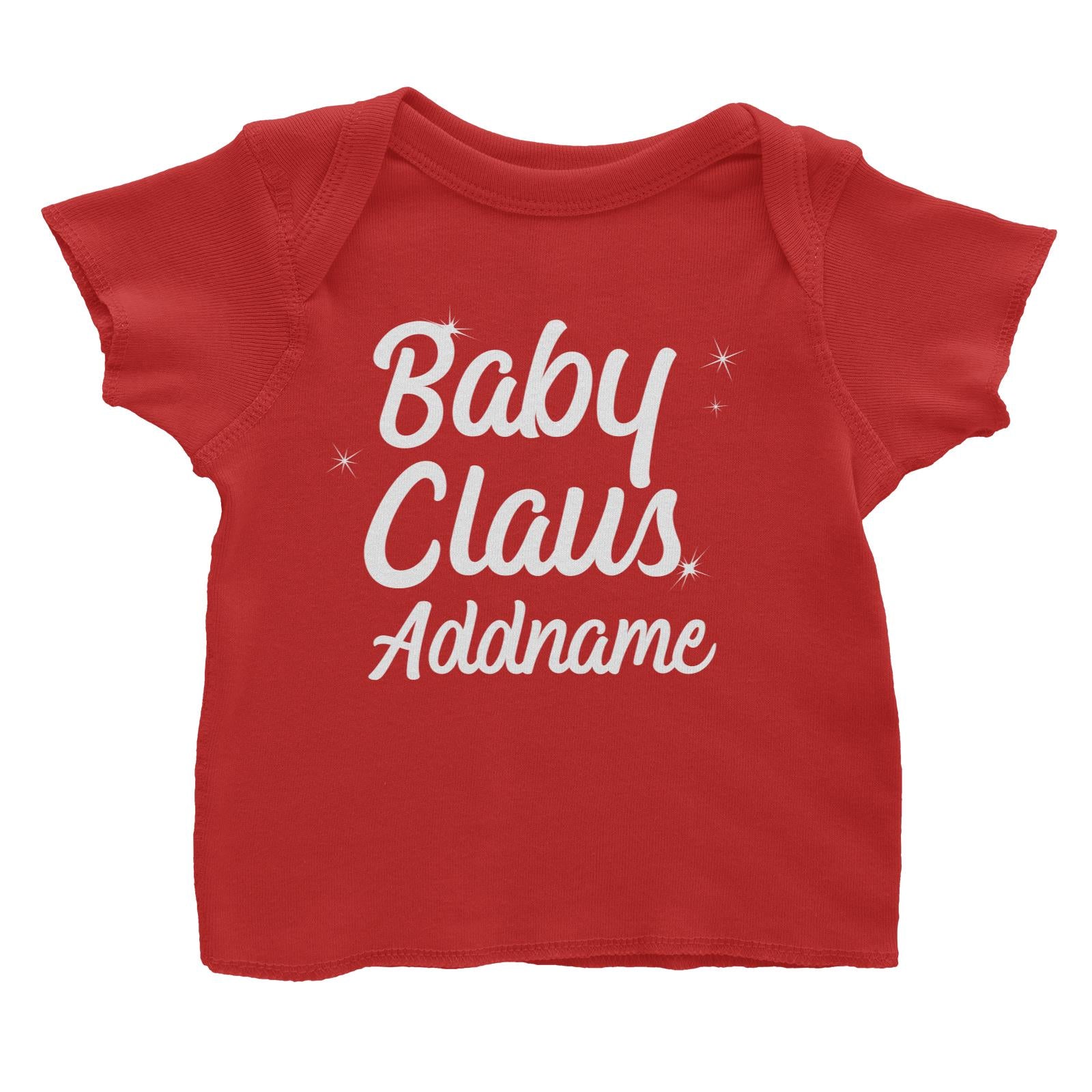 Christmas Series Baby Claus Baby T-Shirt
