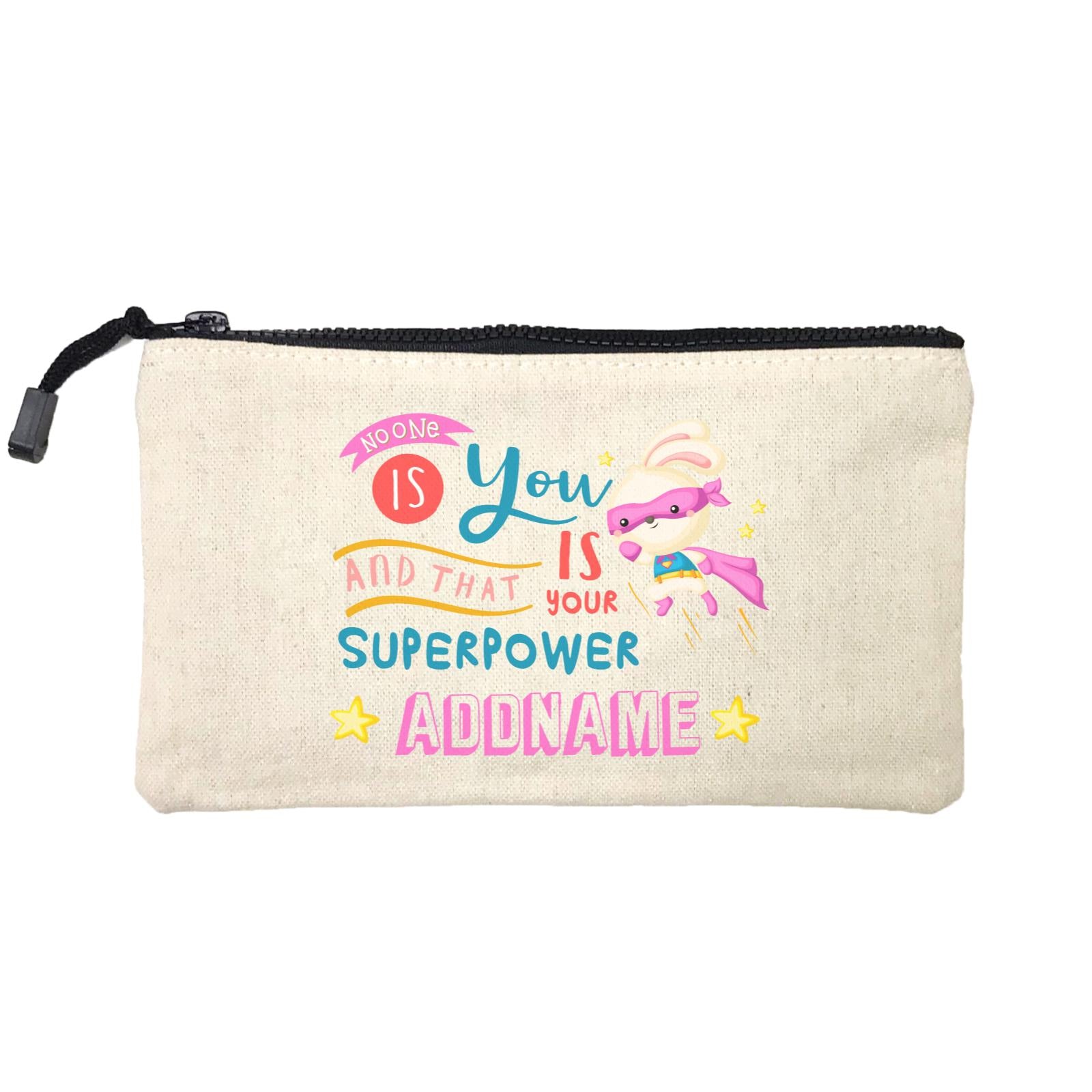 Children's Day Gift Series No One Is You And That Is Your Superpower Pink Addname SP Stationery Pouch