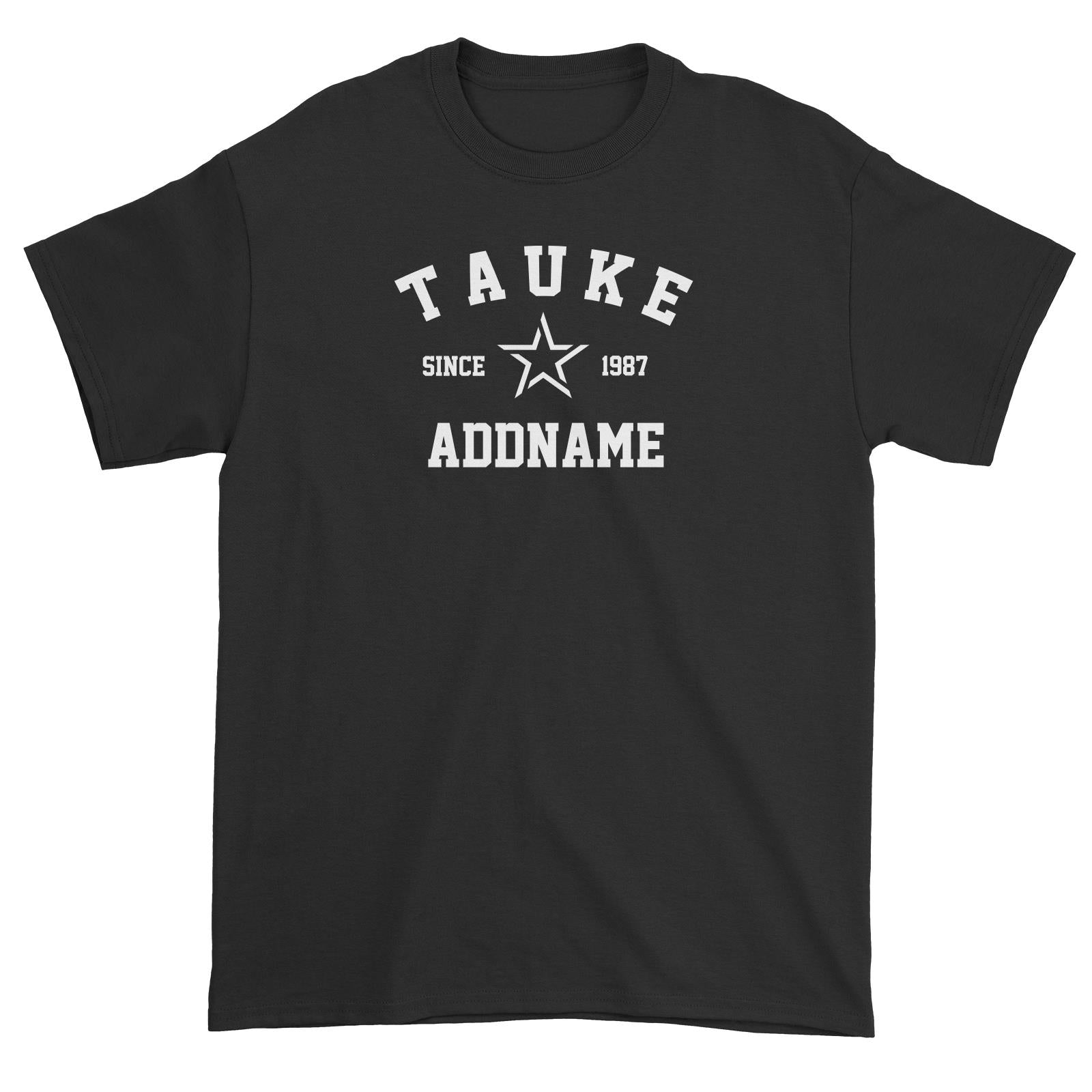 Tauke Since Year Matching Family Unisex T-Shirt