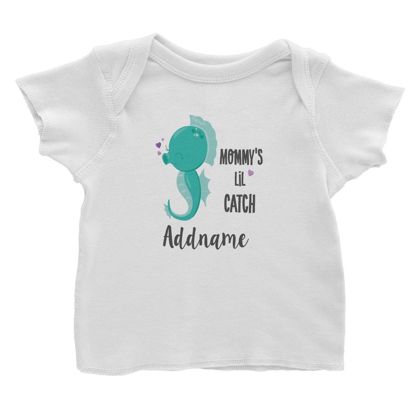 Cute Sea Animals Green Seahorse Mommy's Lil Catch Addname Baby T-Shirt