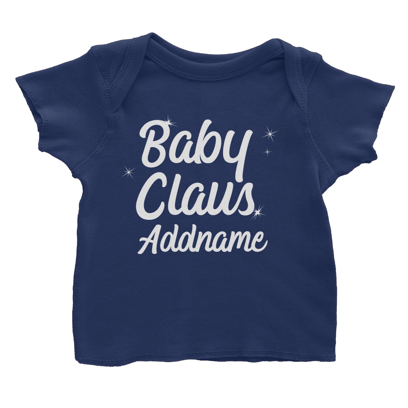 Christmas Series Baby Claus Baby T-Shirt