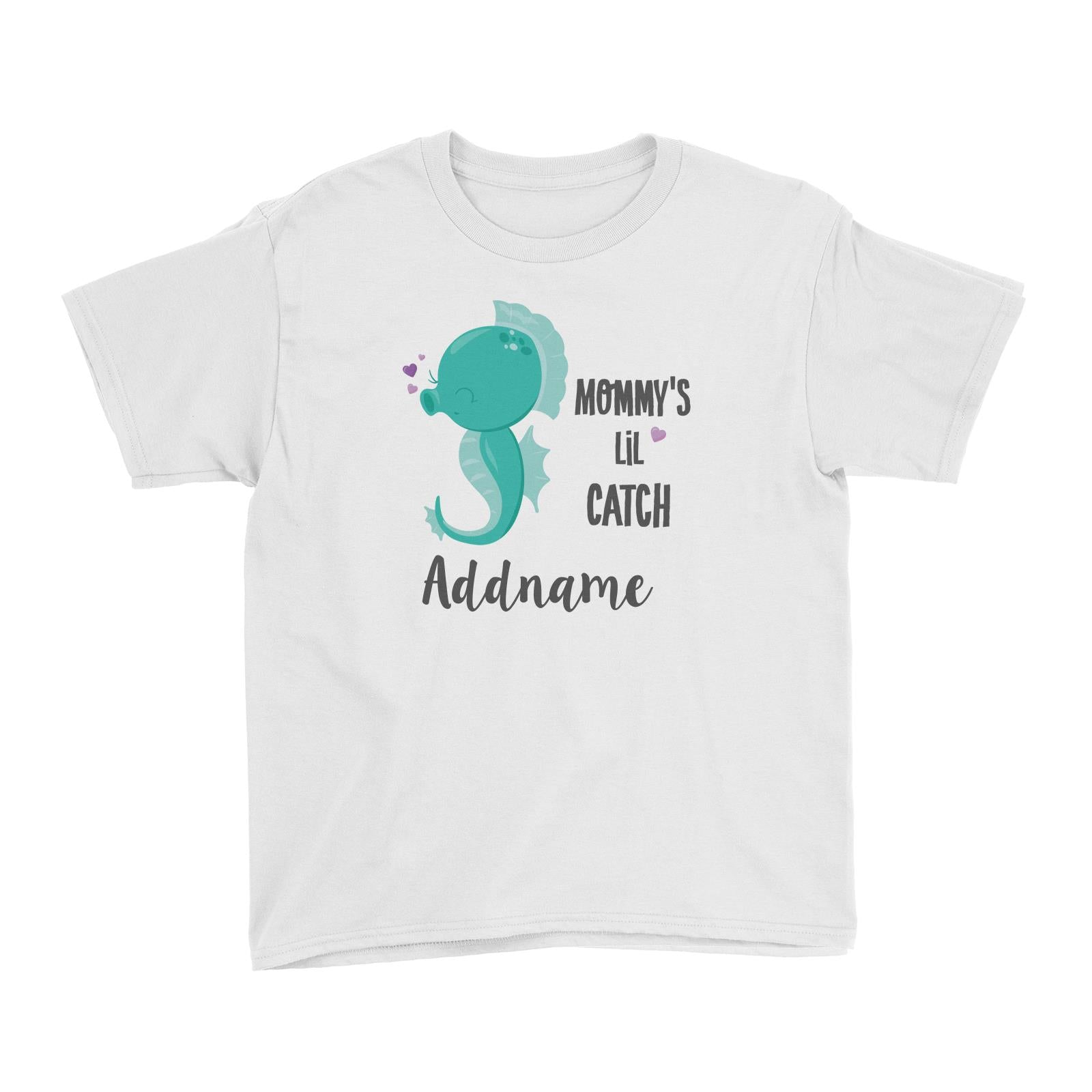 Cute Sea Animals Green Seahorse Mommy's Lil Catch Addname Kid's T-Shirt