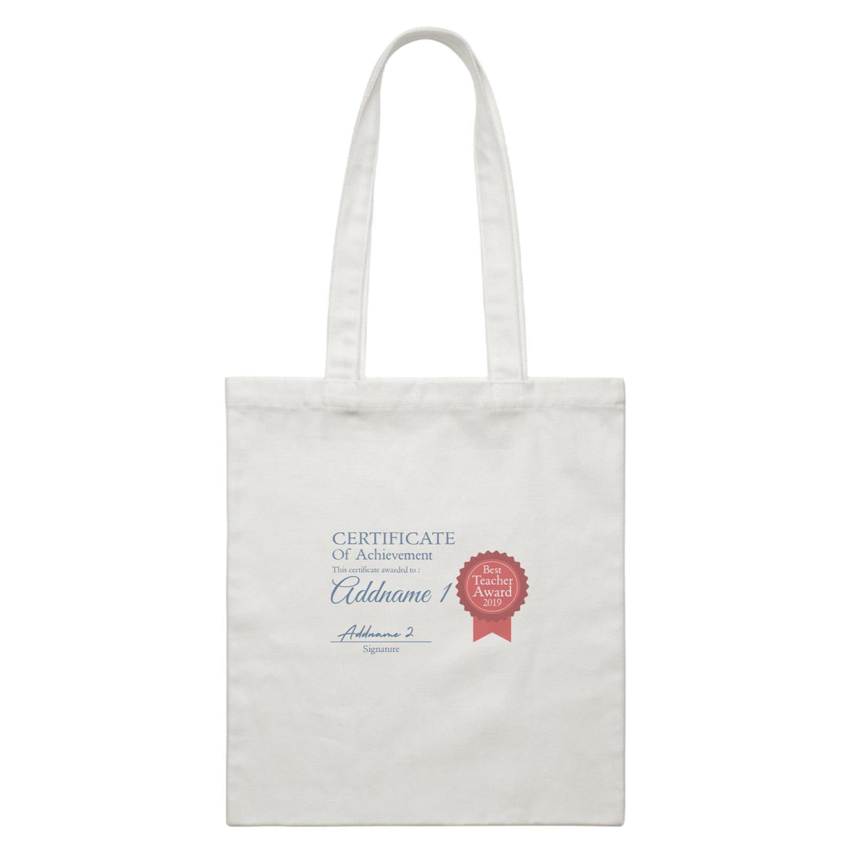 Teacher Certificate Best Teacher Award Addname 1 &amp; Addname 2 White Canvas Bag
