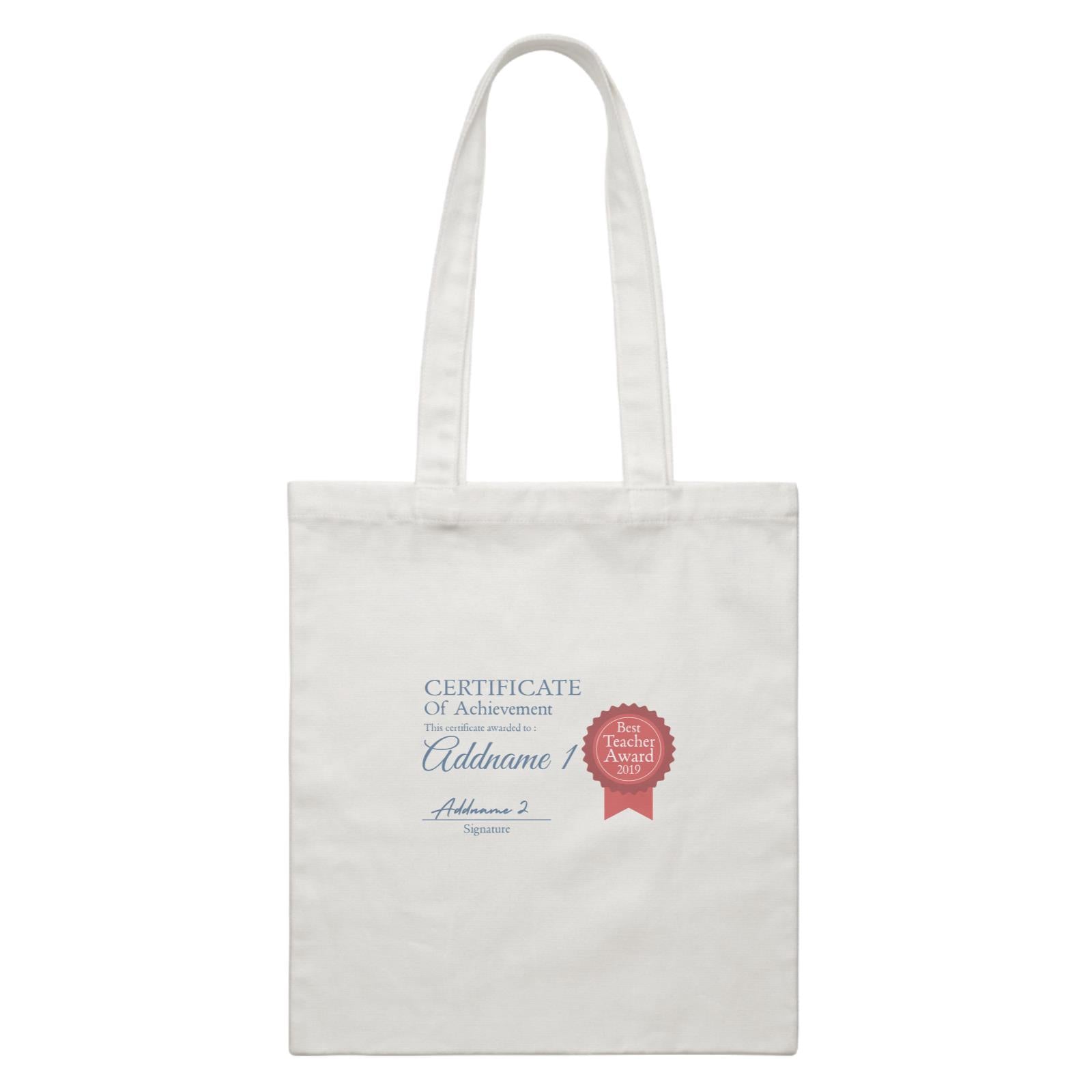 Teacher Certificate Best Teacher Award Addname 1 & Addname 2 White Canvas Bag