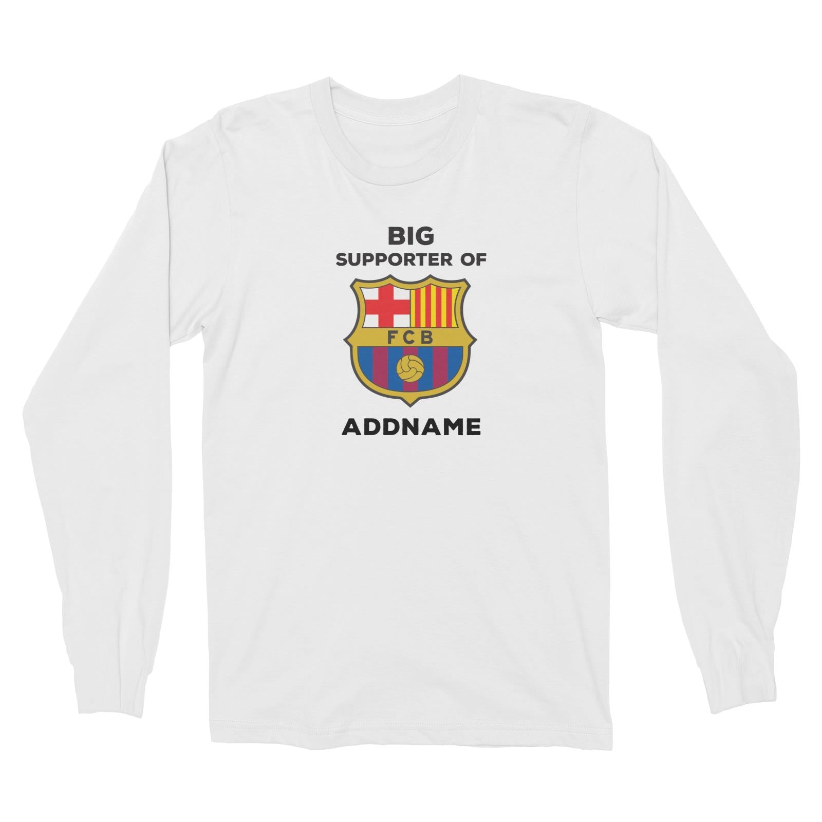 FC Barcelona Big Supporter Personalizable with Name Long Sleeve Unisex T-Shirt