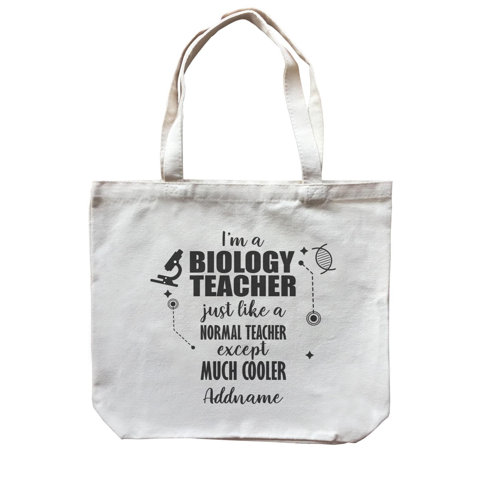 Subject Teachers 2 I'm A Biology Teacher Addname Canvas Bag