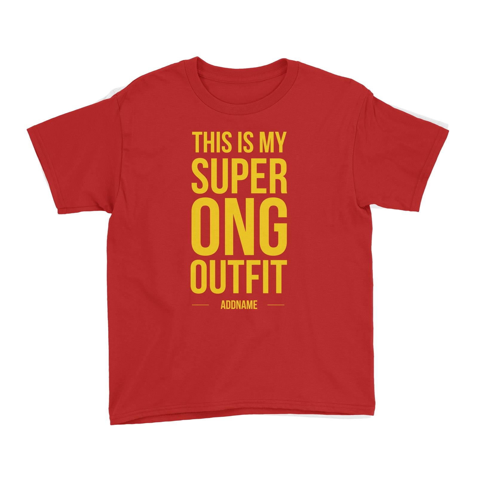 Chinese New Year This is My Super Ong Outfit Kid's T-Shirt  Personalizable Designs Lucky