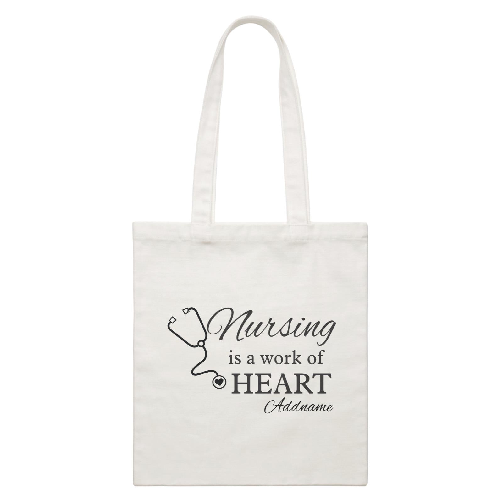 Nurse QuotesStethoscope Icon Is A Work Of Heart Addname White Canvas Bag