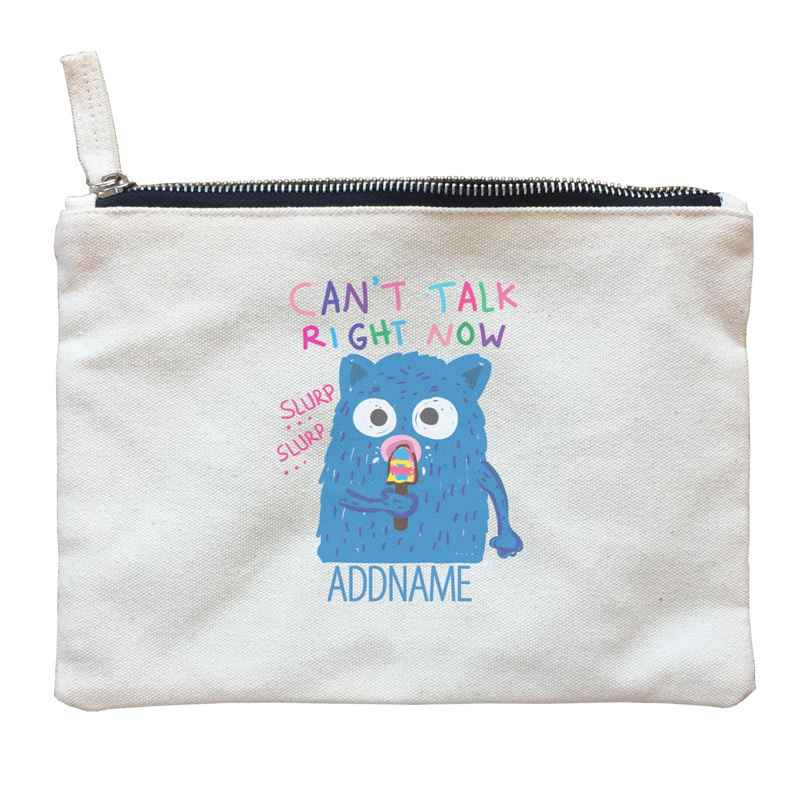 Cool Cute Monster Can't Talk Right Now Monster Addname Zipper Pouch