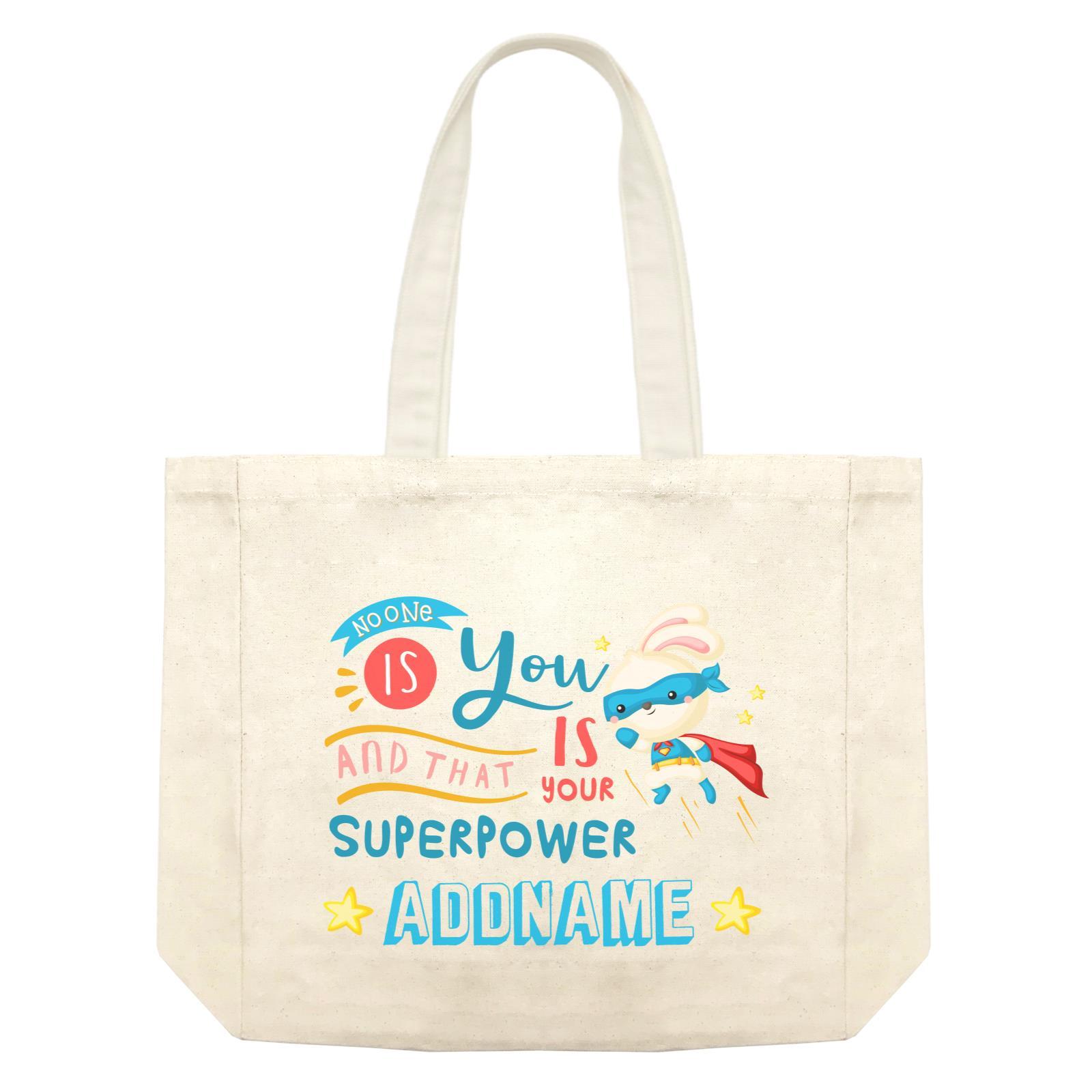 Children's Day Gift Series No One Is You And That Is Your Superpower Blue Addname Shopping Bag