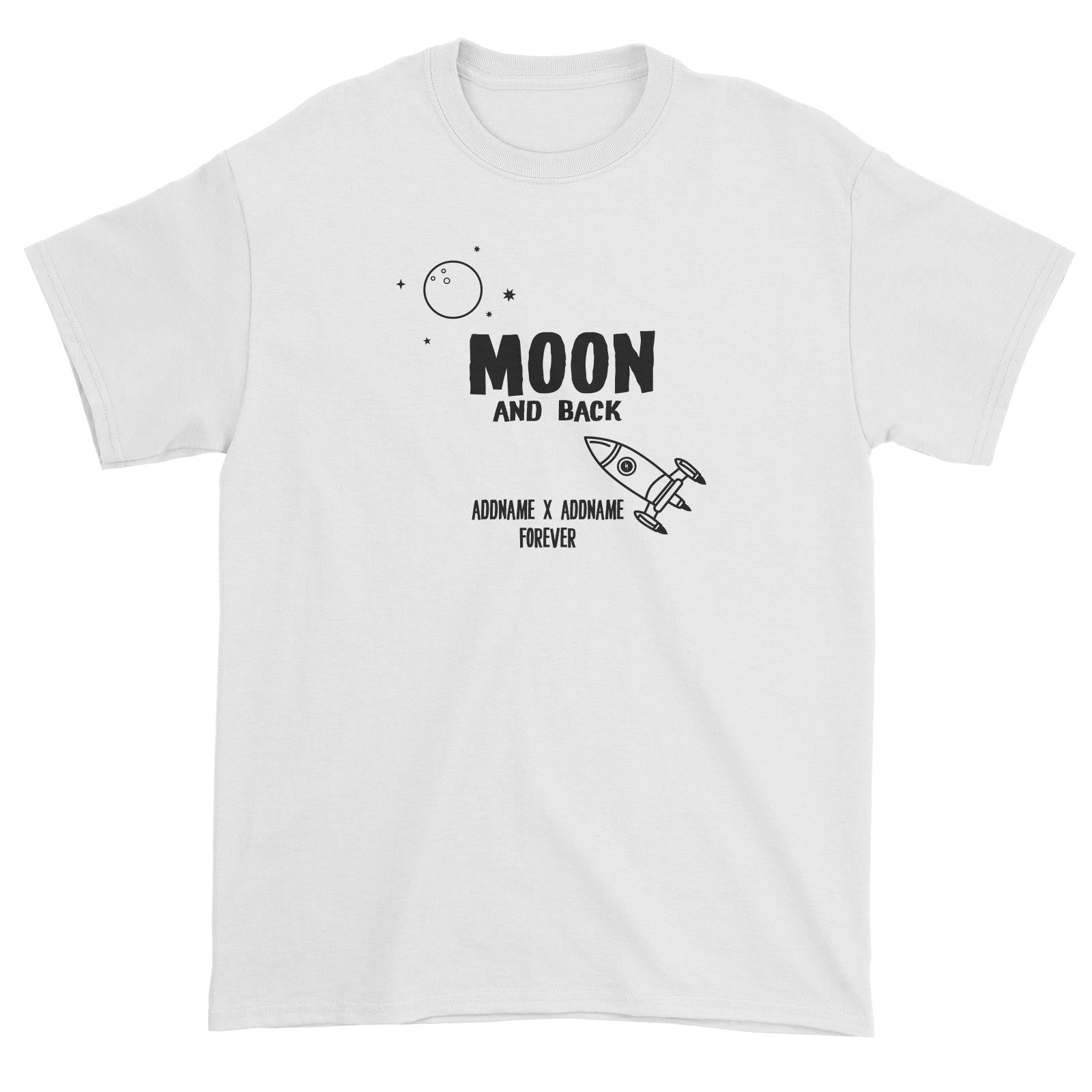 Couple Series Moon And Back Addname x Addname Forever Unisex T-Shirt
