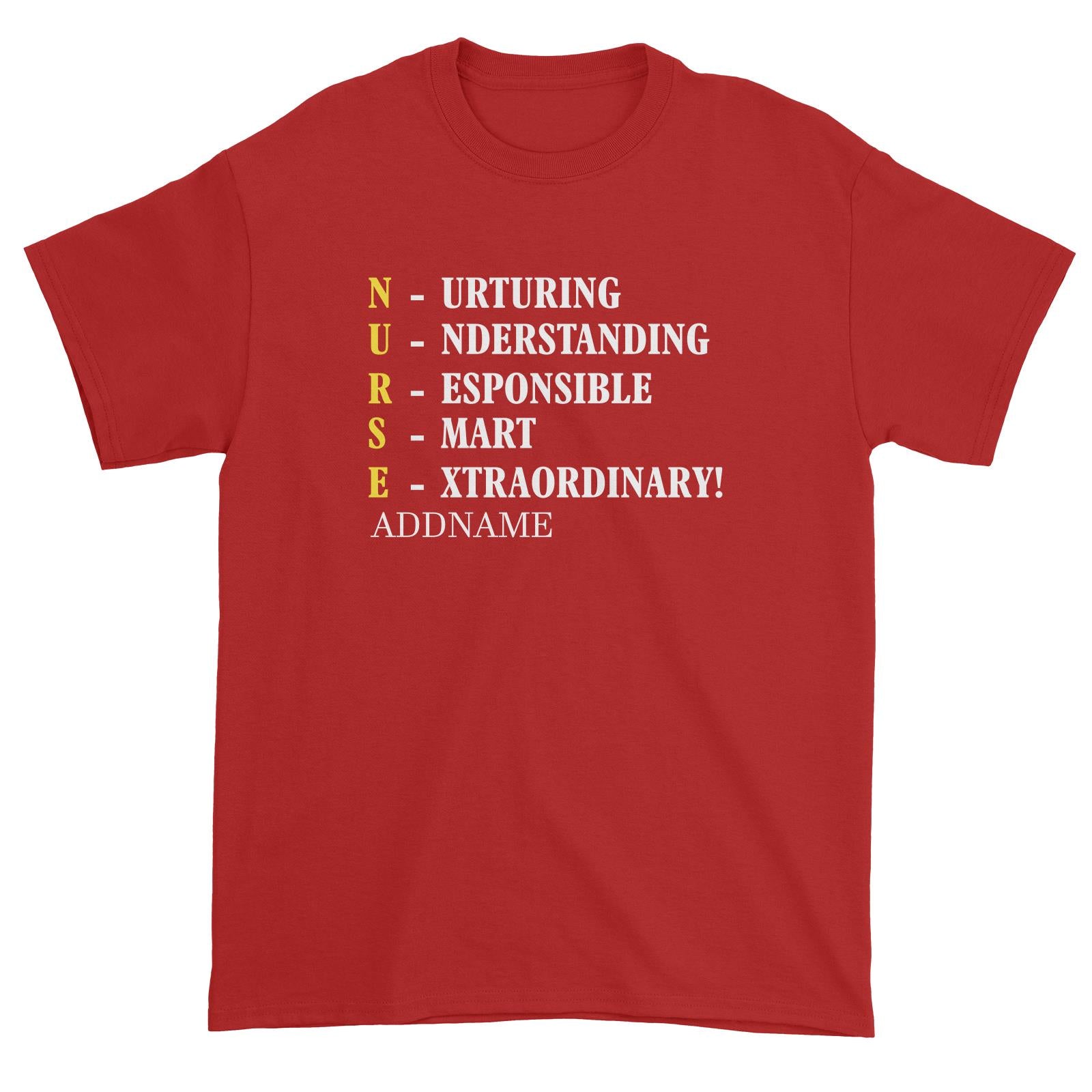 NURSE is Nurturing, Understanding, Responsible, Smart, Extraordinary Unisex T-Shirt