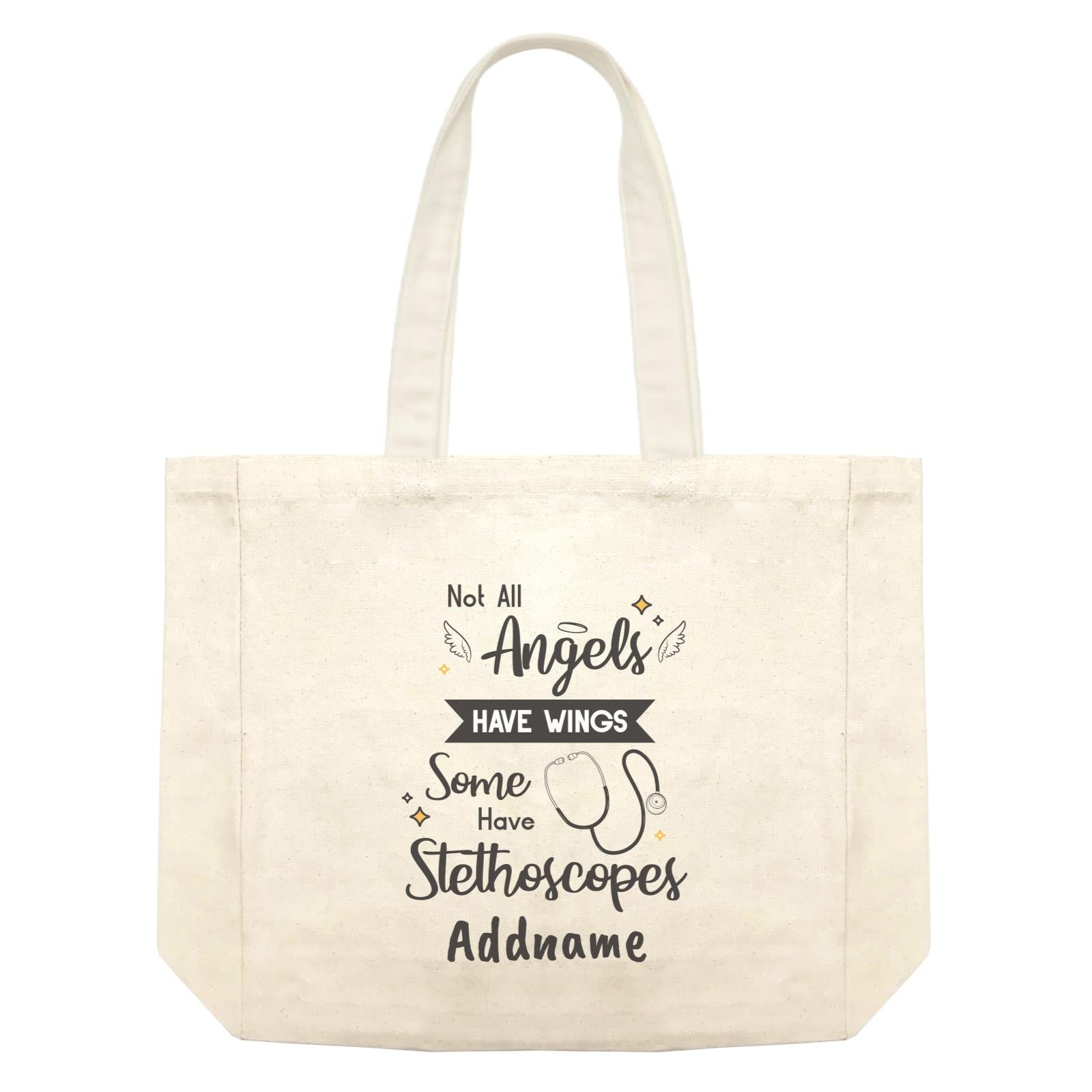 Not All Angels Have Wings, Some Have Stethoscopes Shopping Bag
