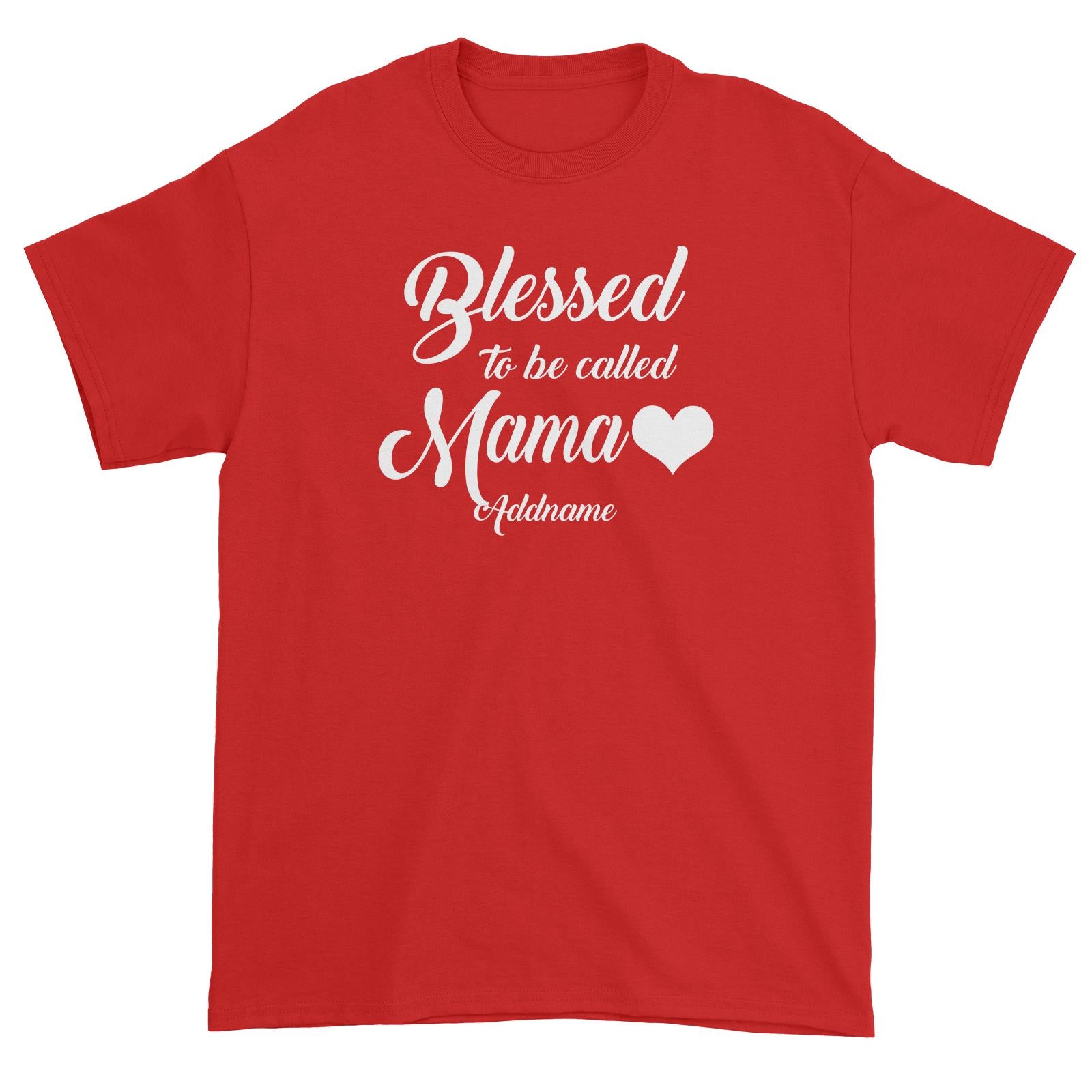 Blessed To Be Called Mama Unisex T-Shirt